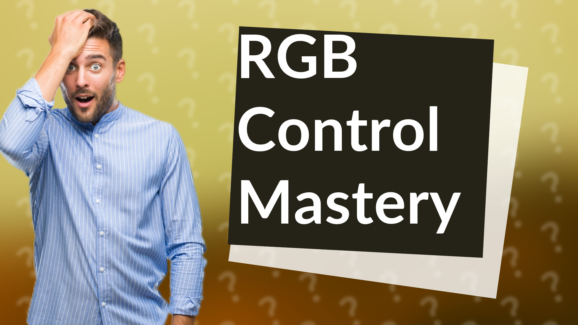 RGB Control Mastery