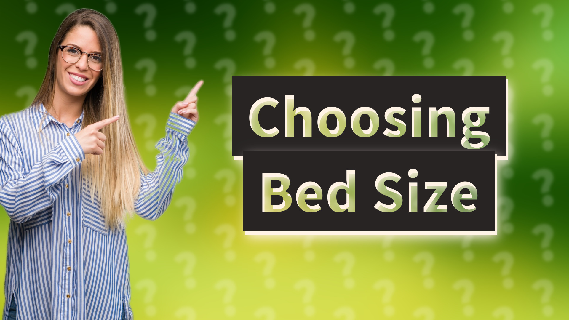 Choosing Bed Size