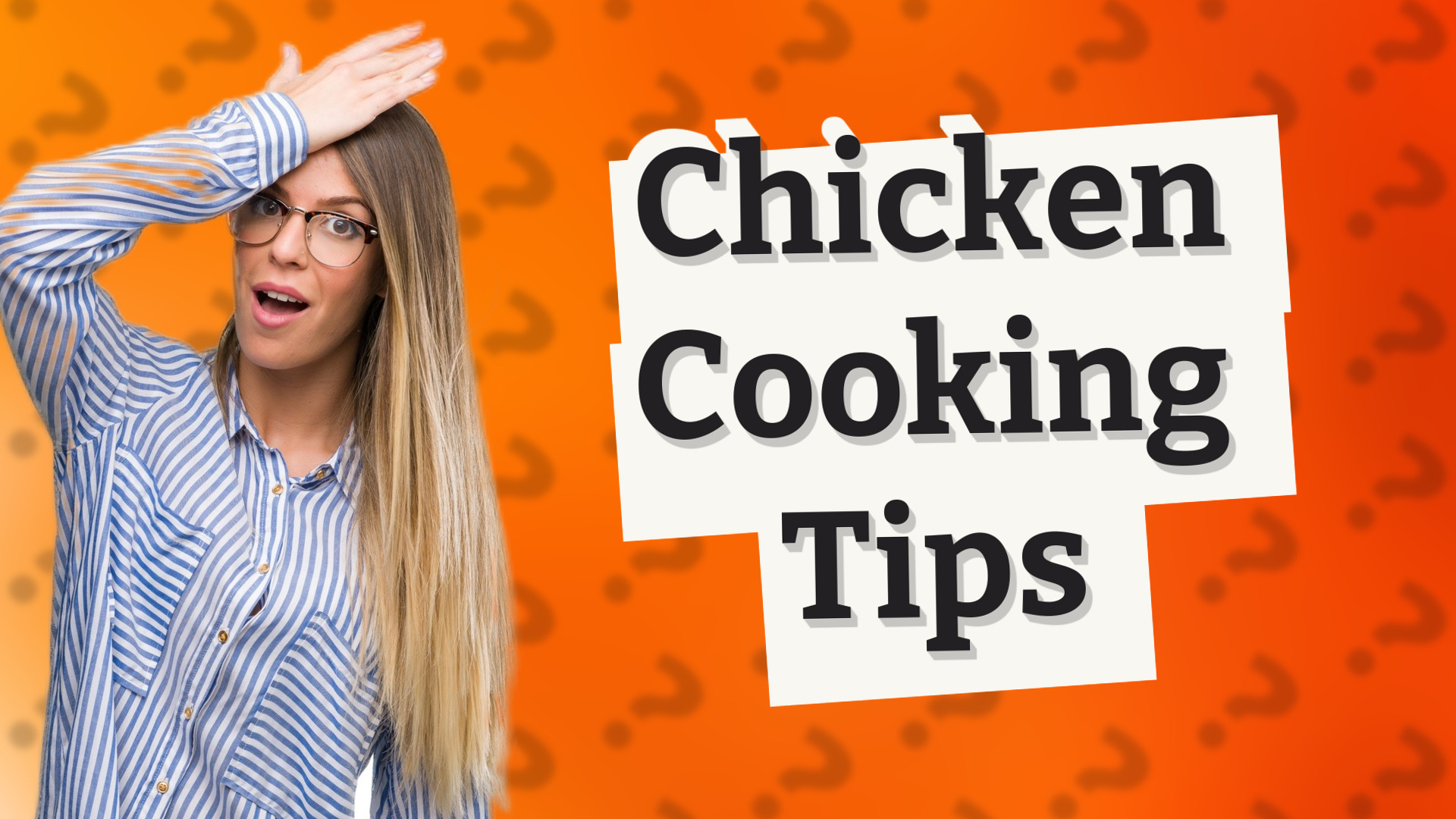 Chicken Cooking Tips