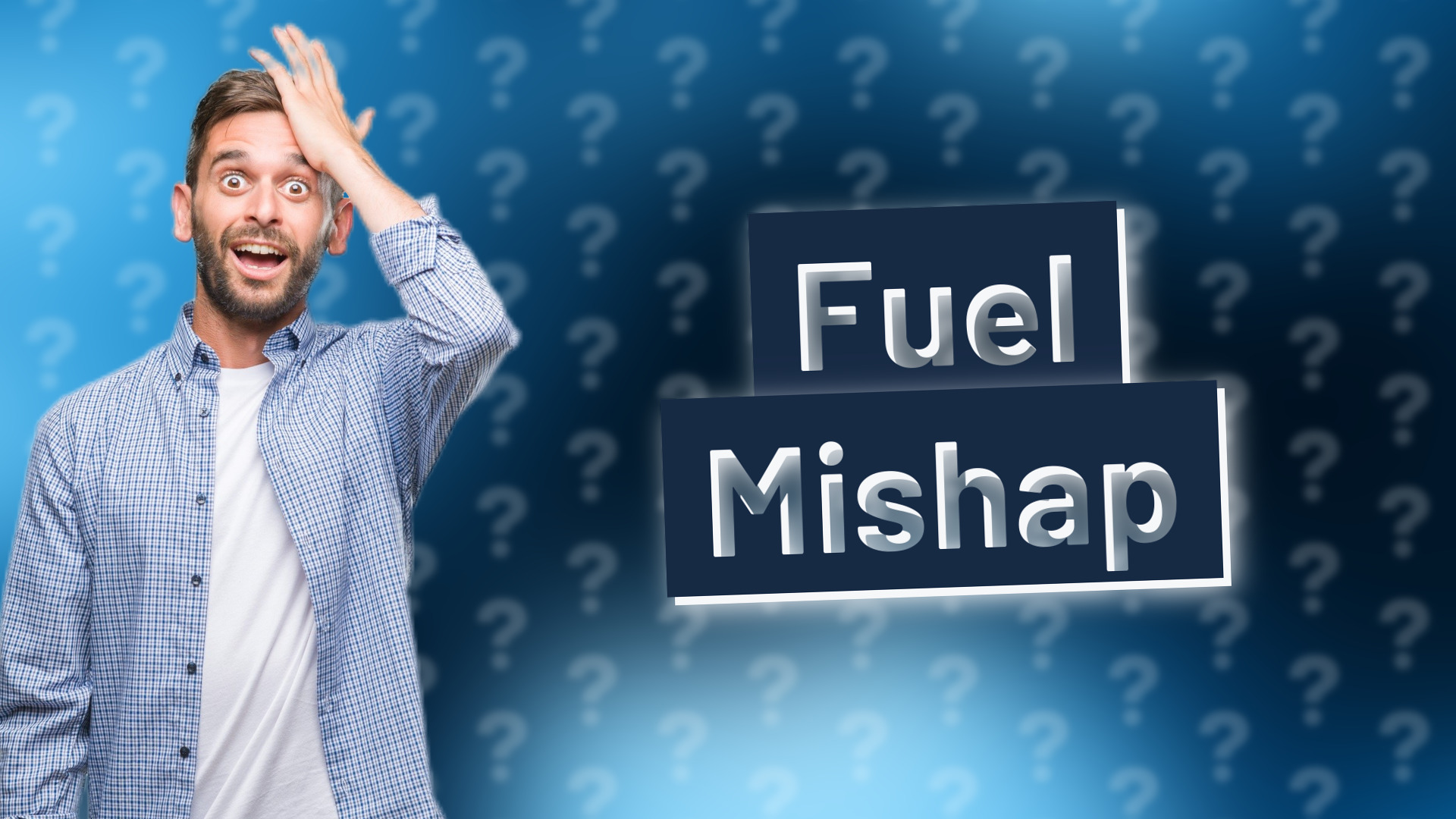 Fuel Mishap