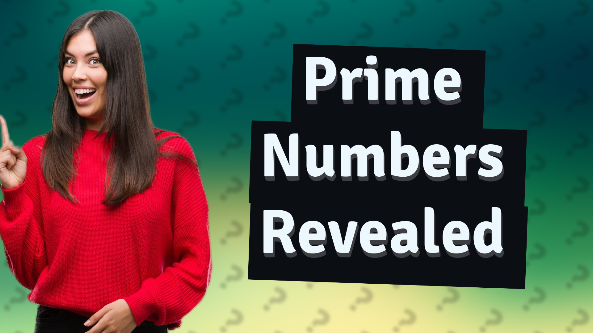 Prime Numbers Revealed