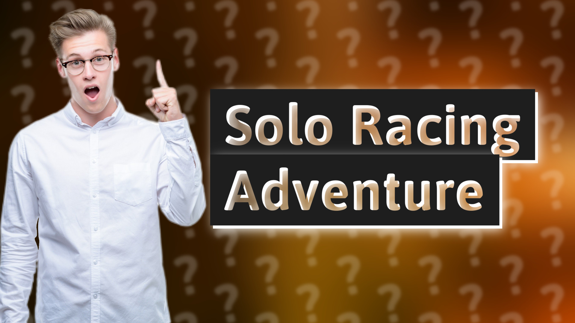 Solo Racing Adventure