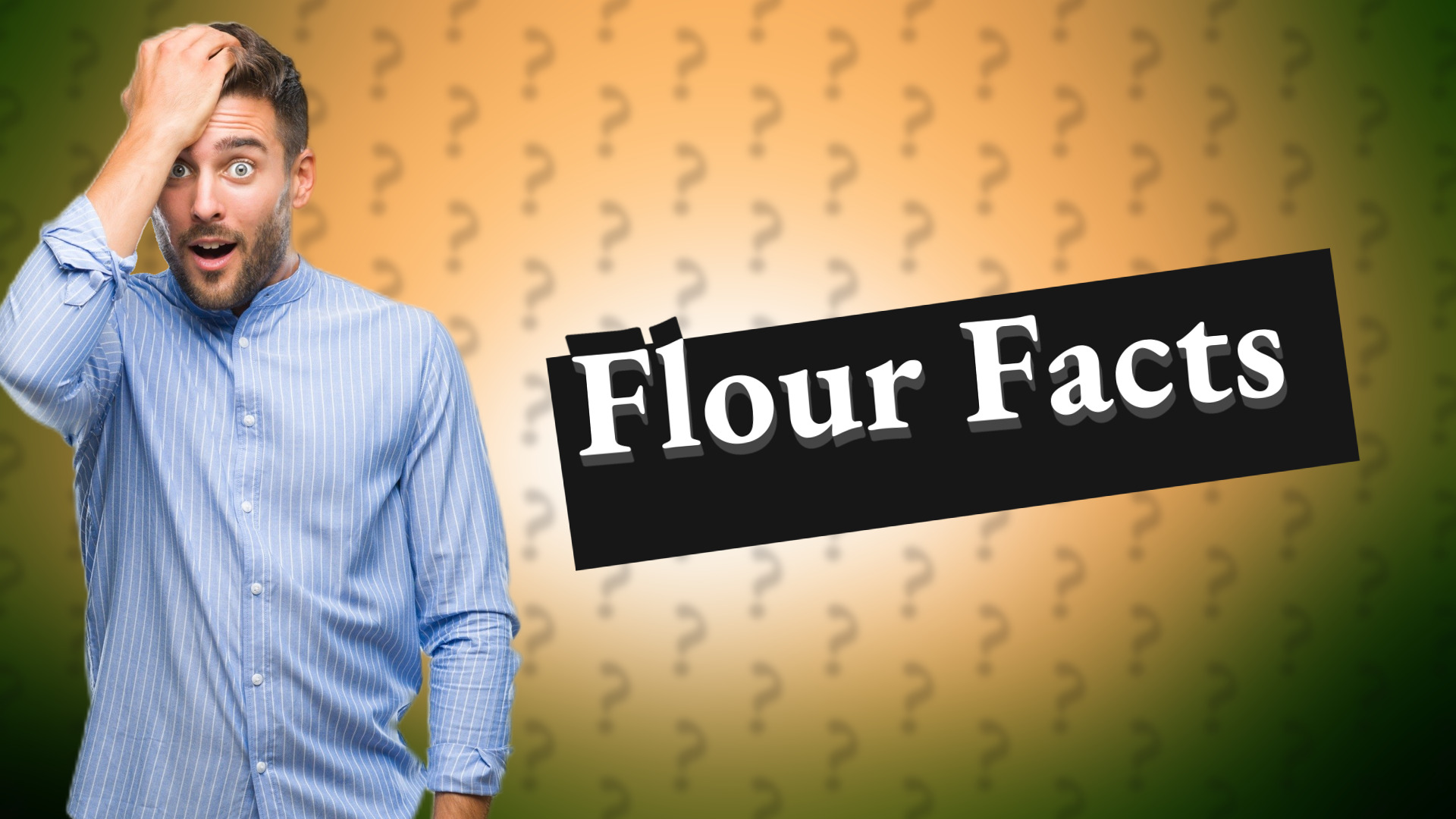 Flour Facts