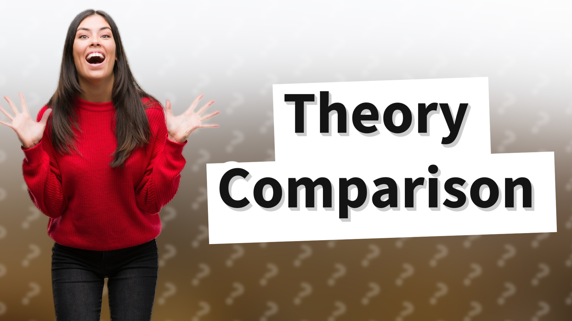 Theory Comparison