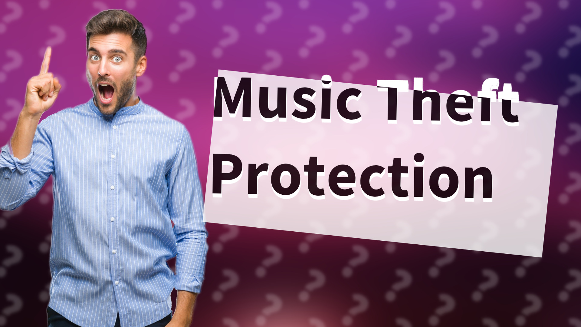 Music Theft Protection