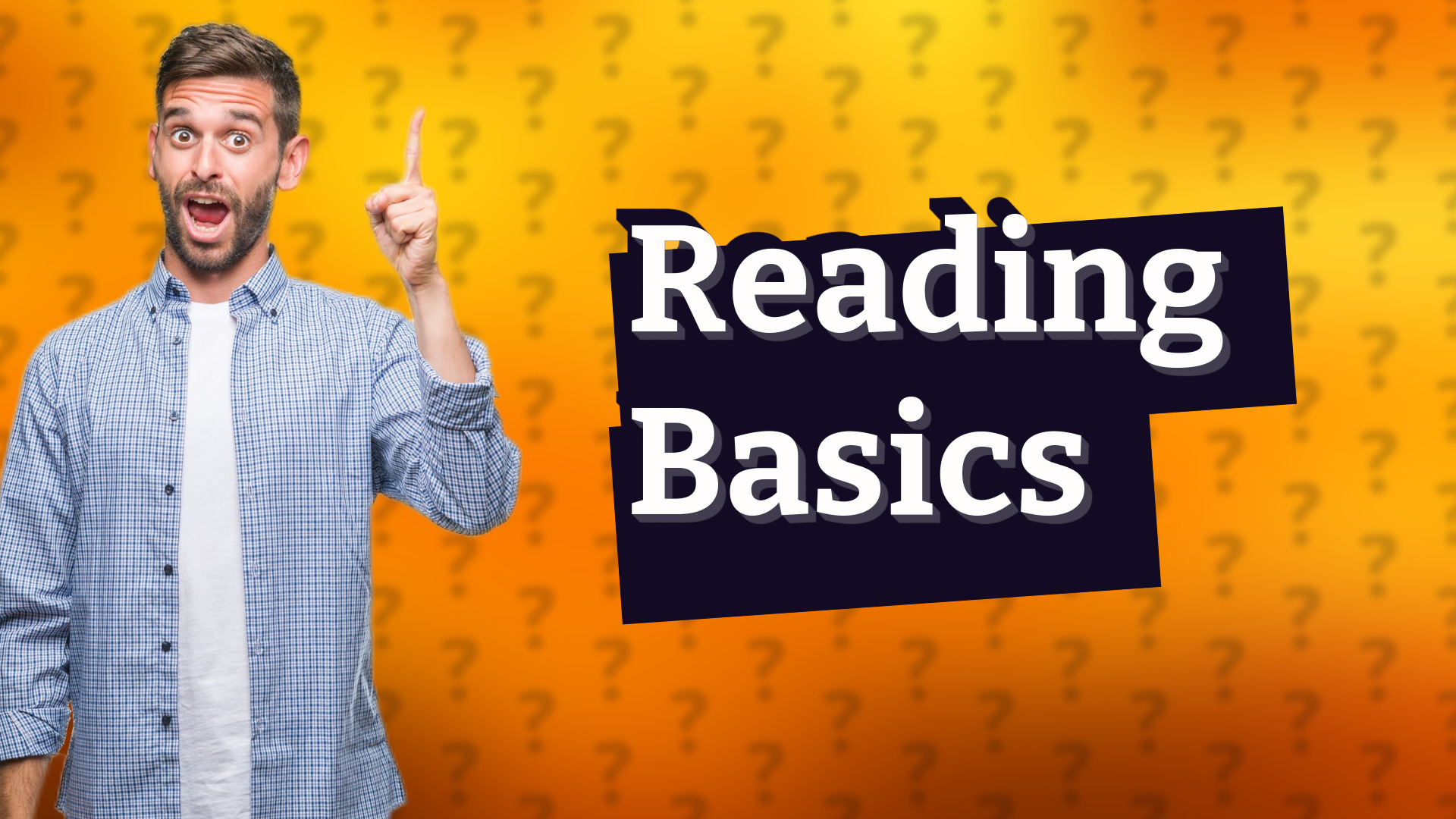 Reading Basics