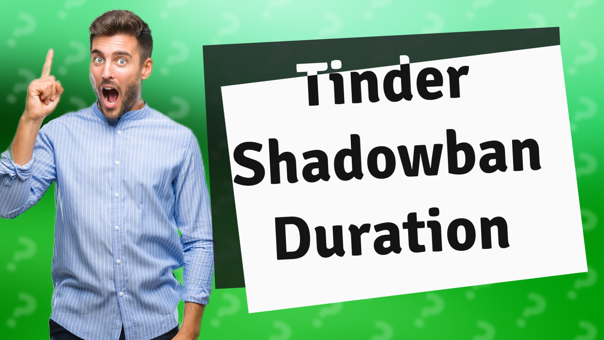 Tinder Shadowban Duration