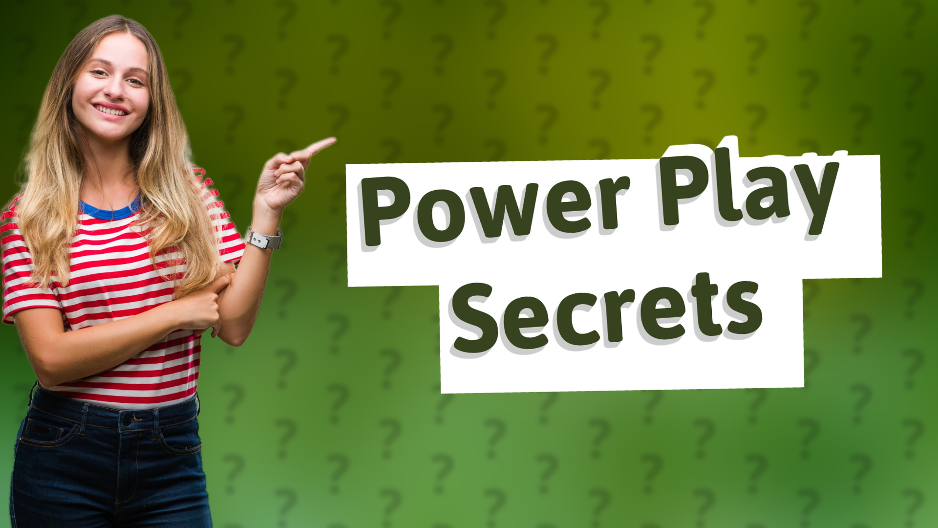 Power Play Secrets