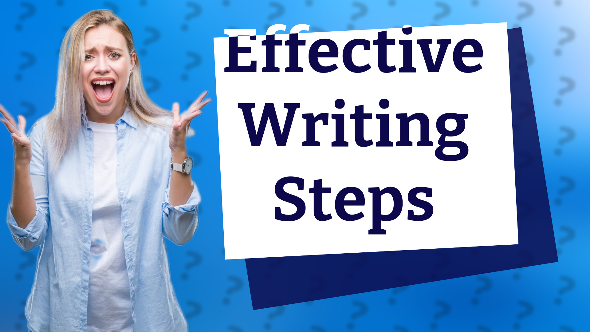 Effective Writing Steps