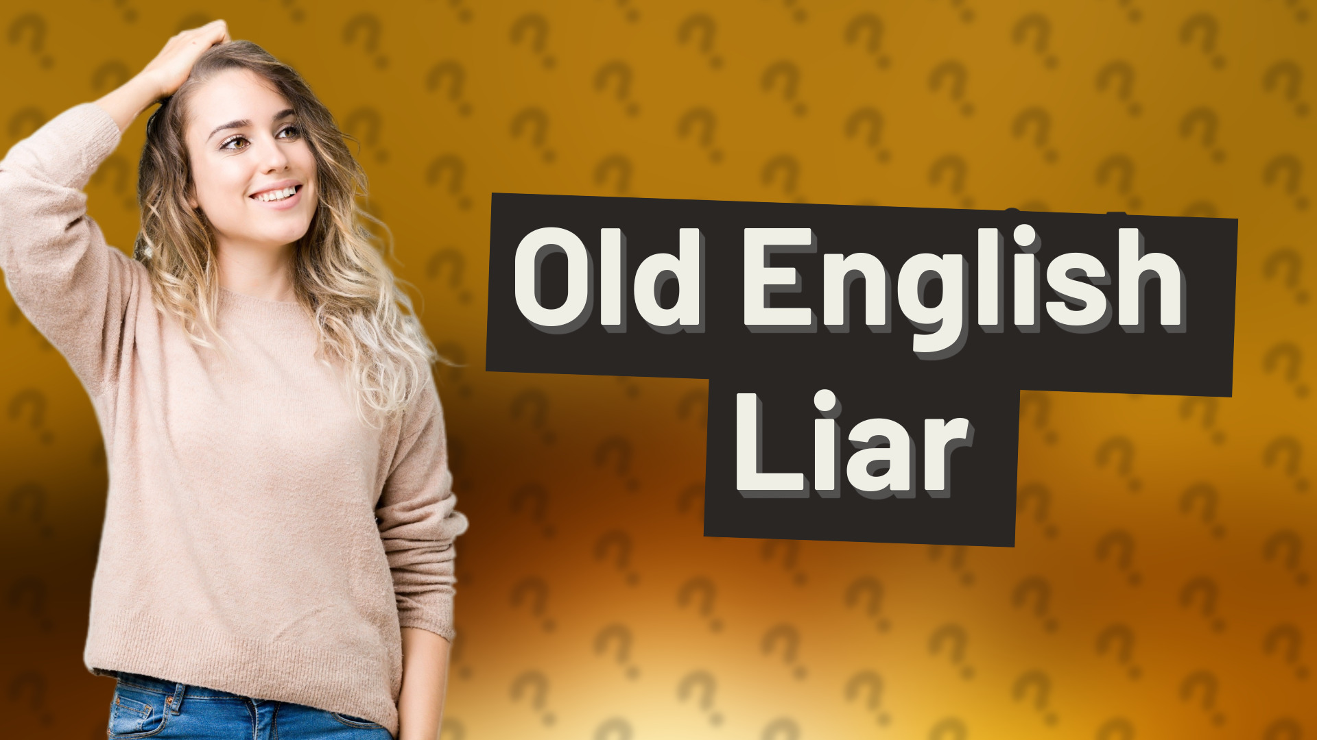 Old English Liar
