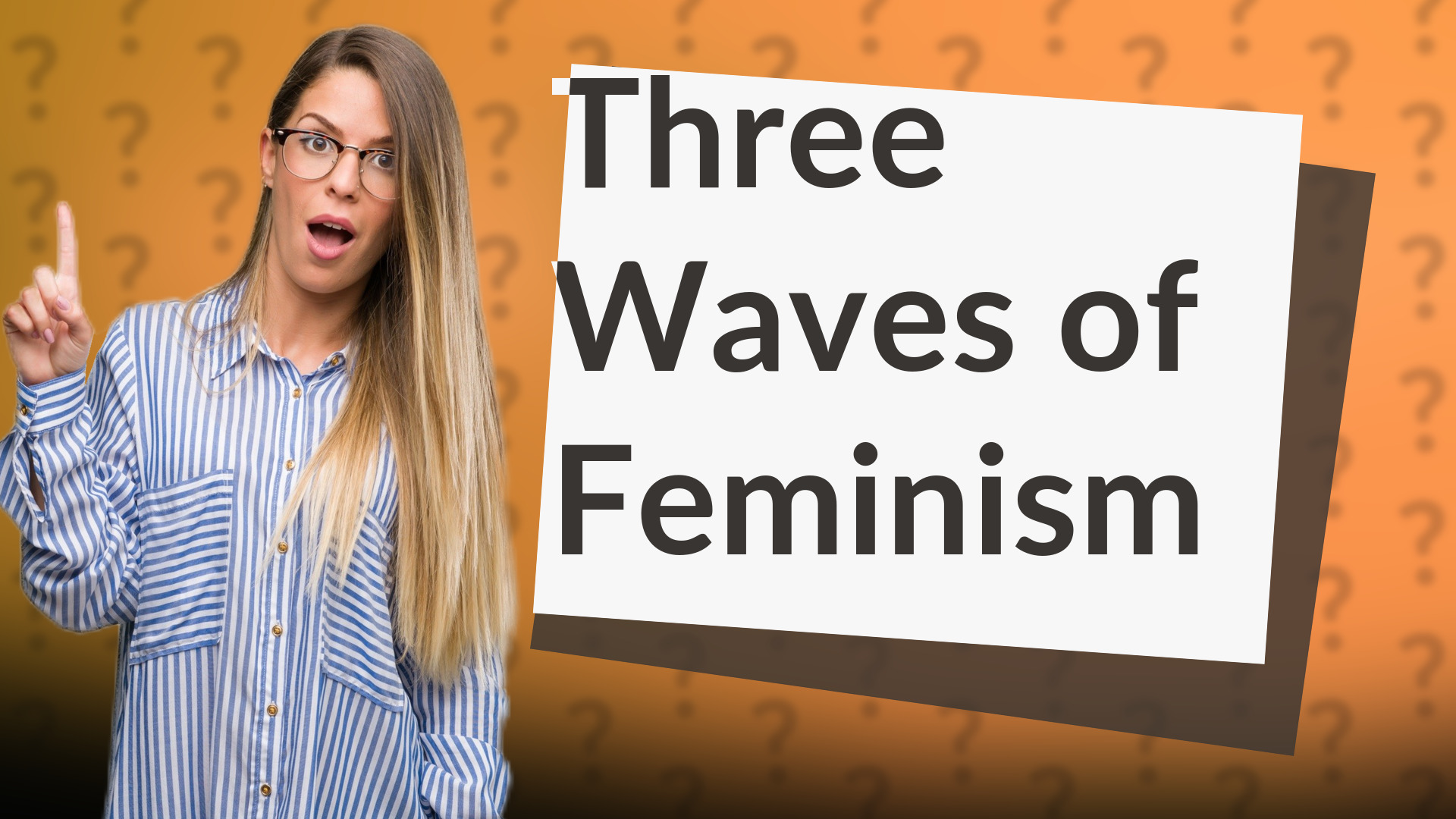 Three Waves of Feminism