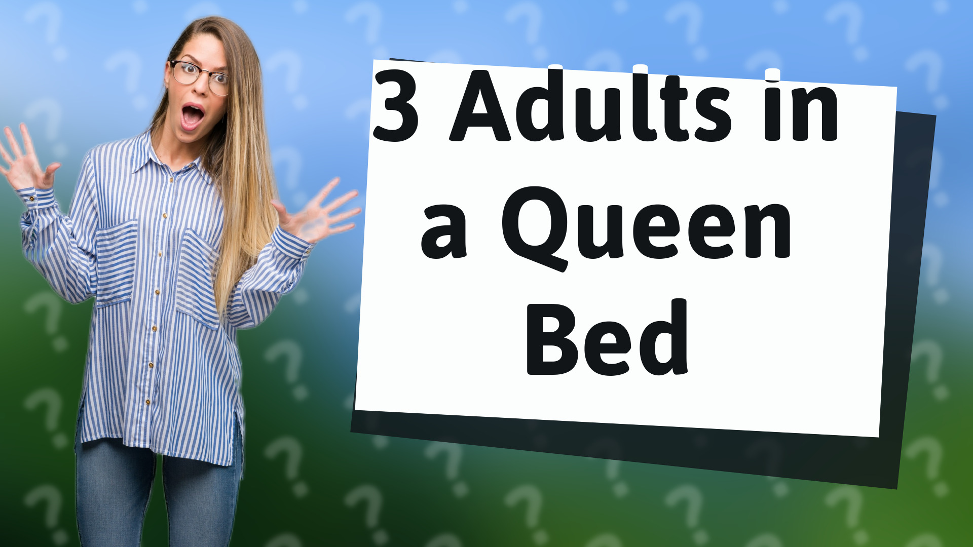 3 Adults in a Queen Bed