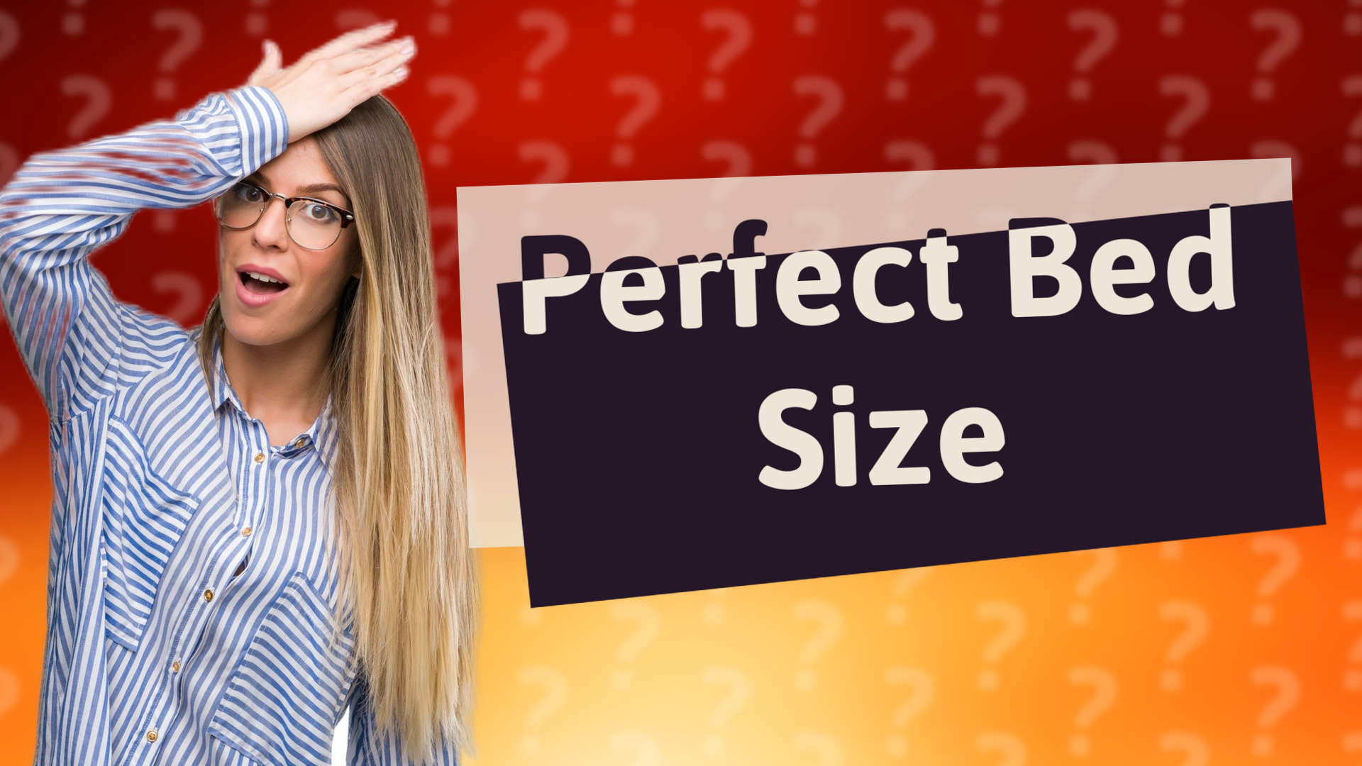 Perfect Bed Size