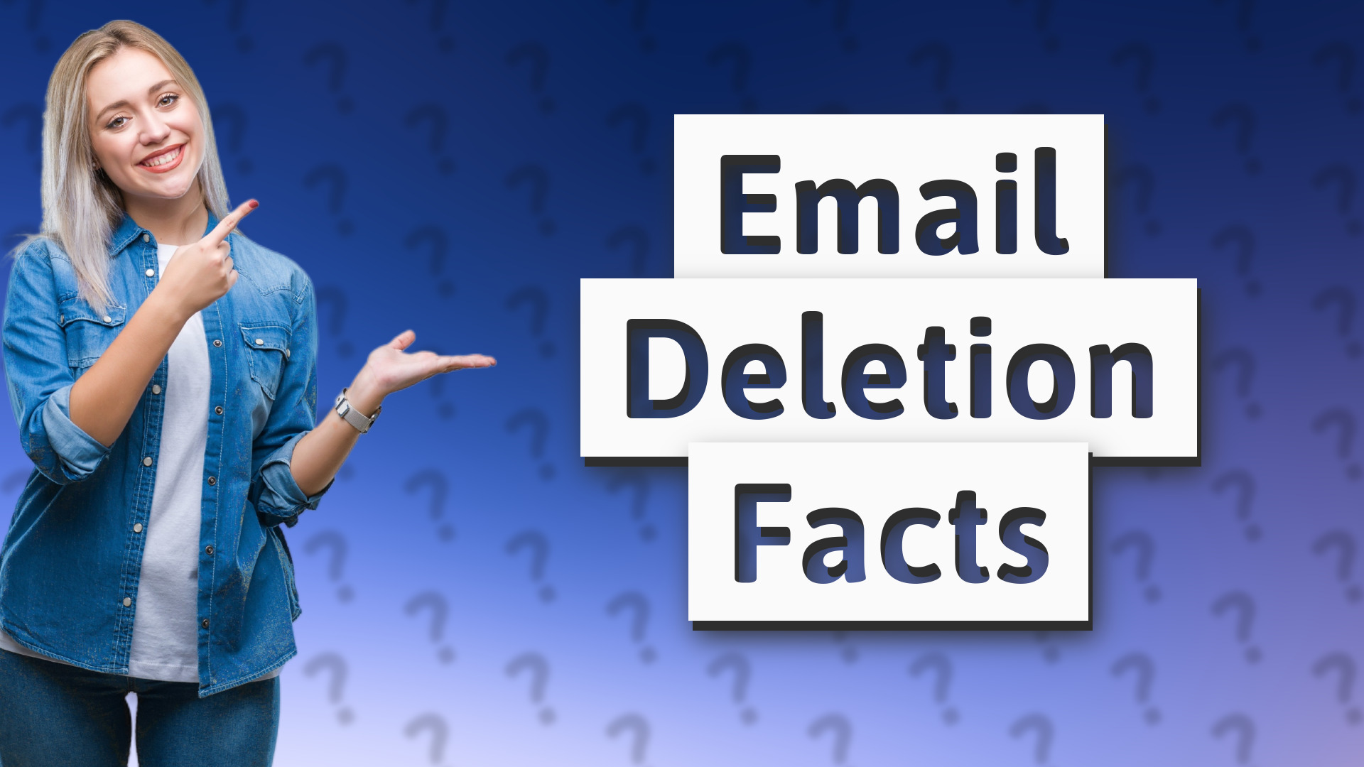 Email Deletion Facts