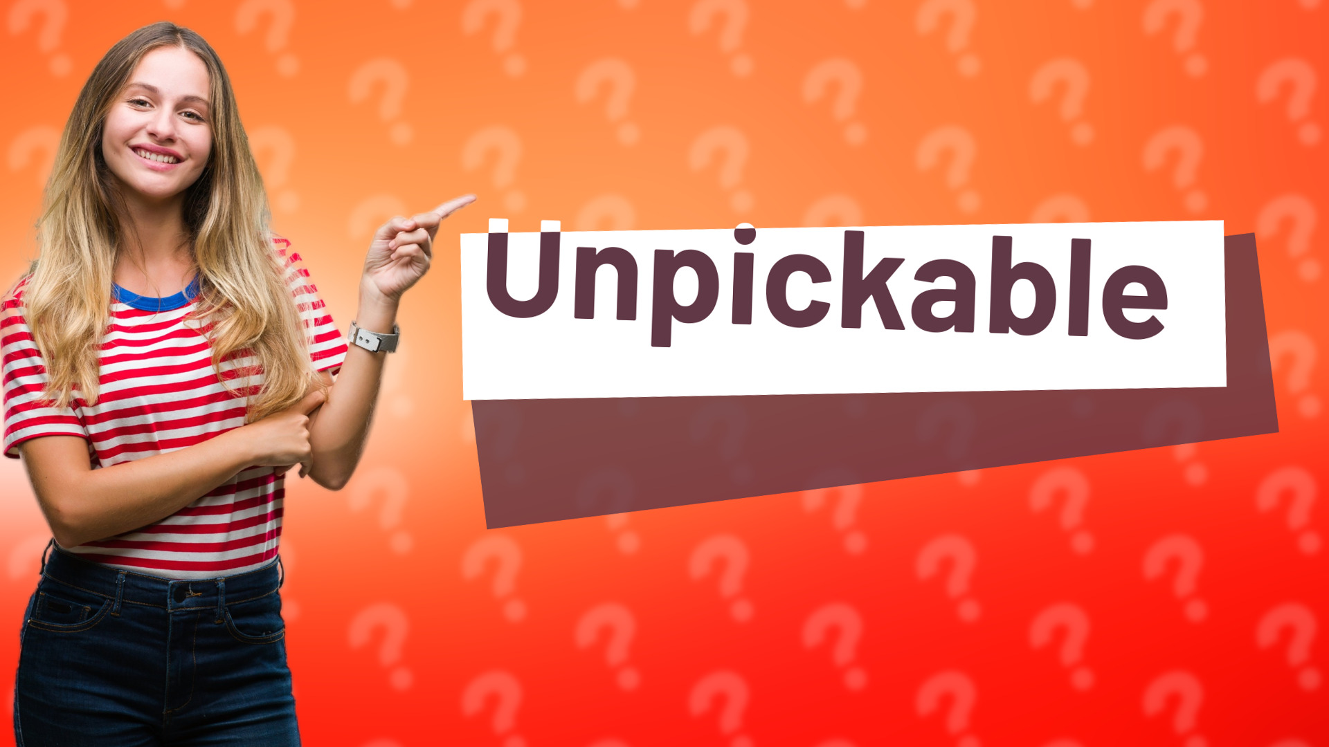 Unpickable