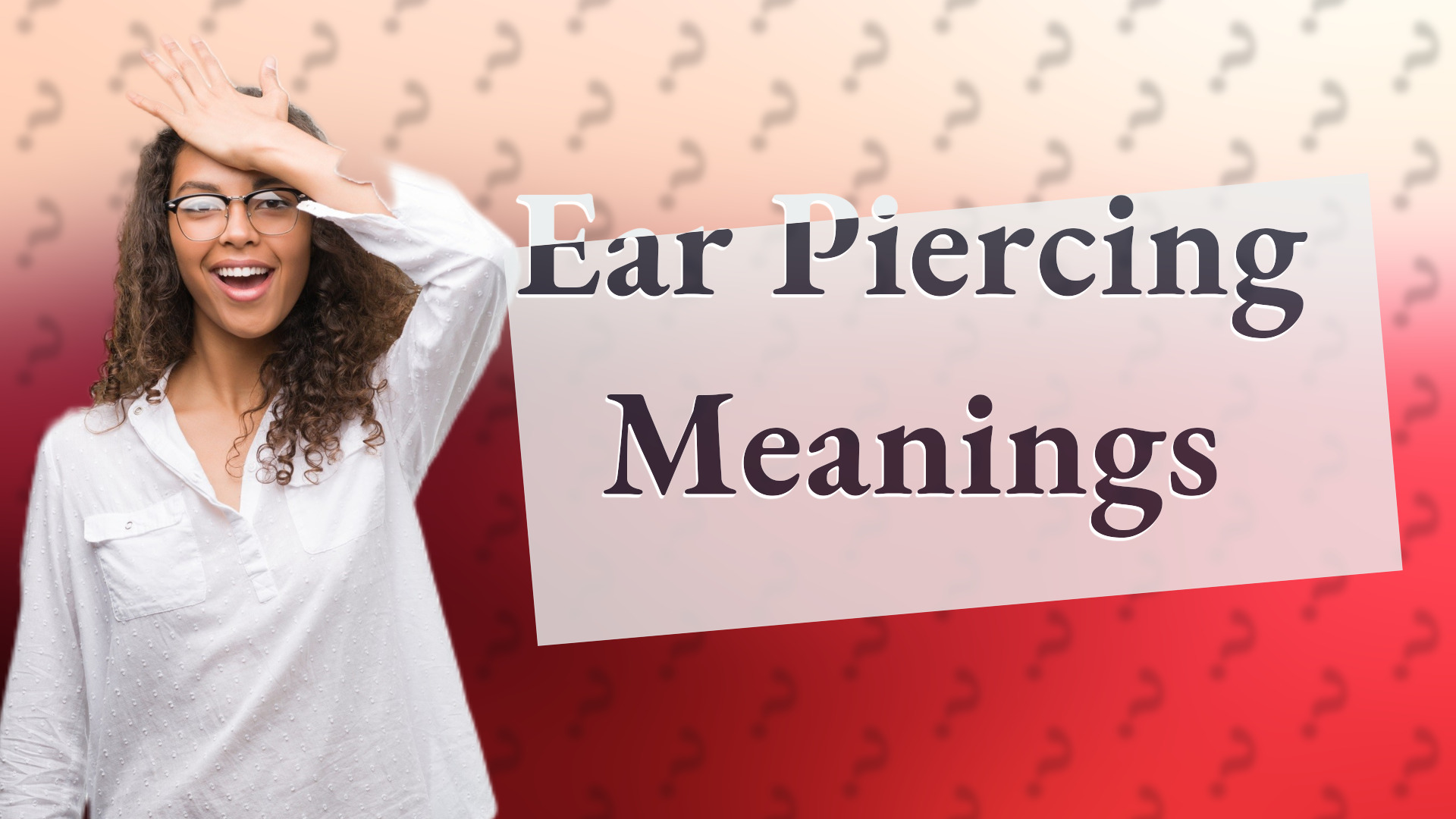 Ear Piercing Meanings