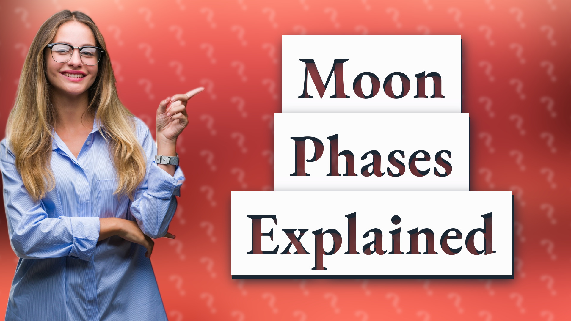 Moon Phases Explained
