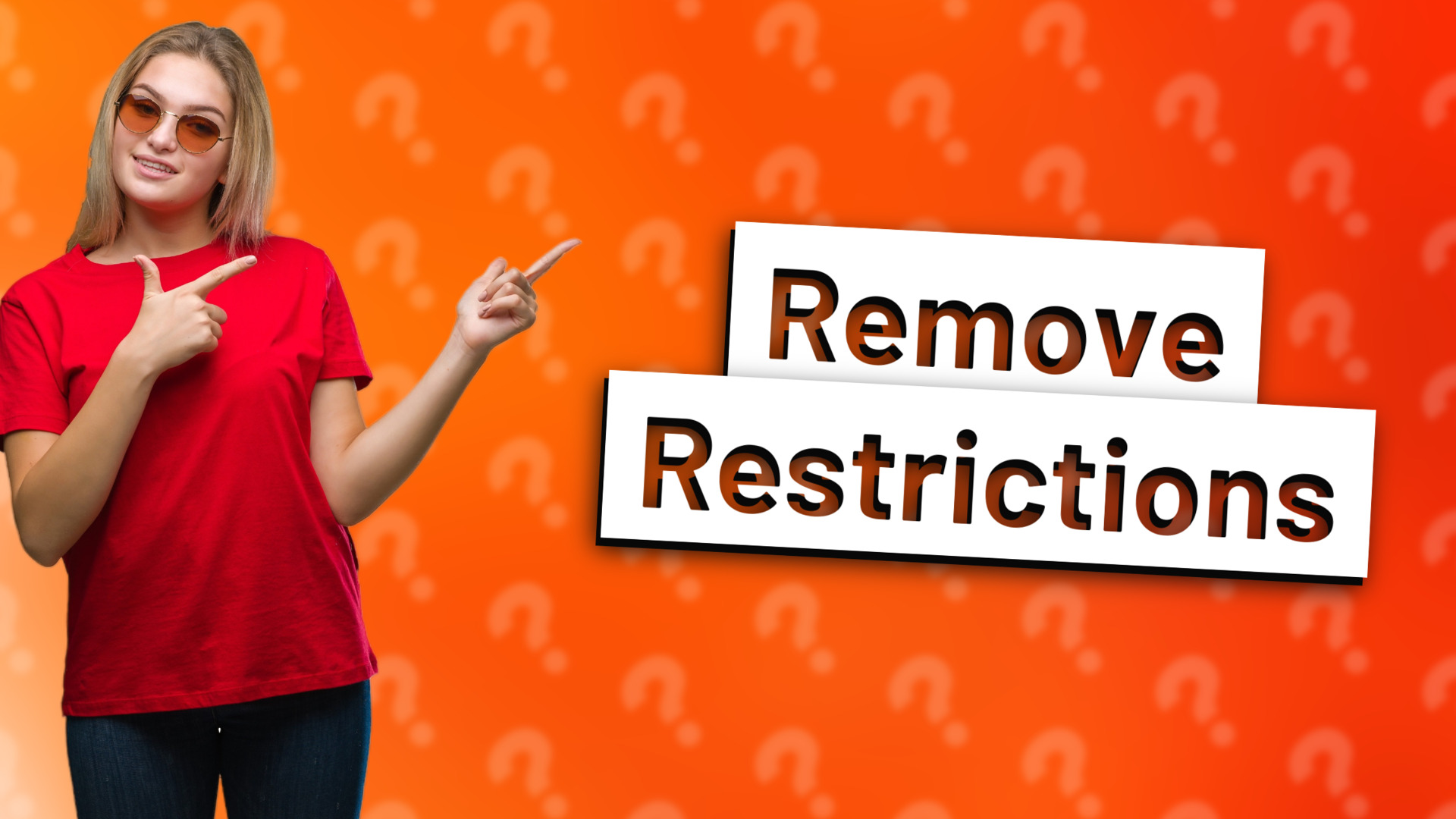 Remove Restrictions