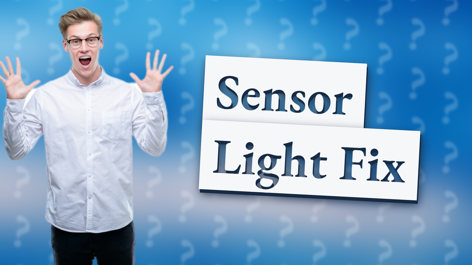 Sensor Light Fix