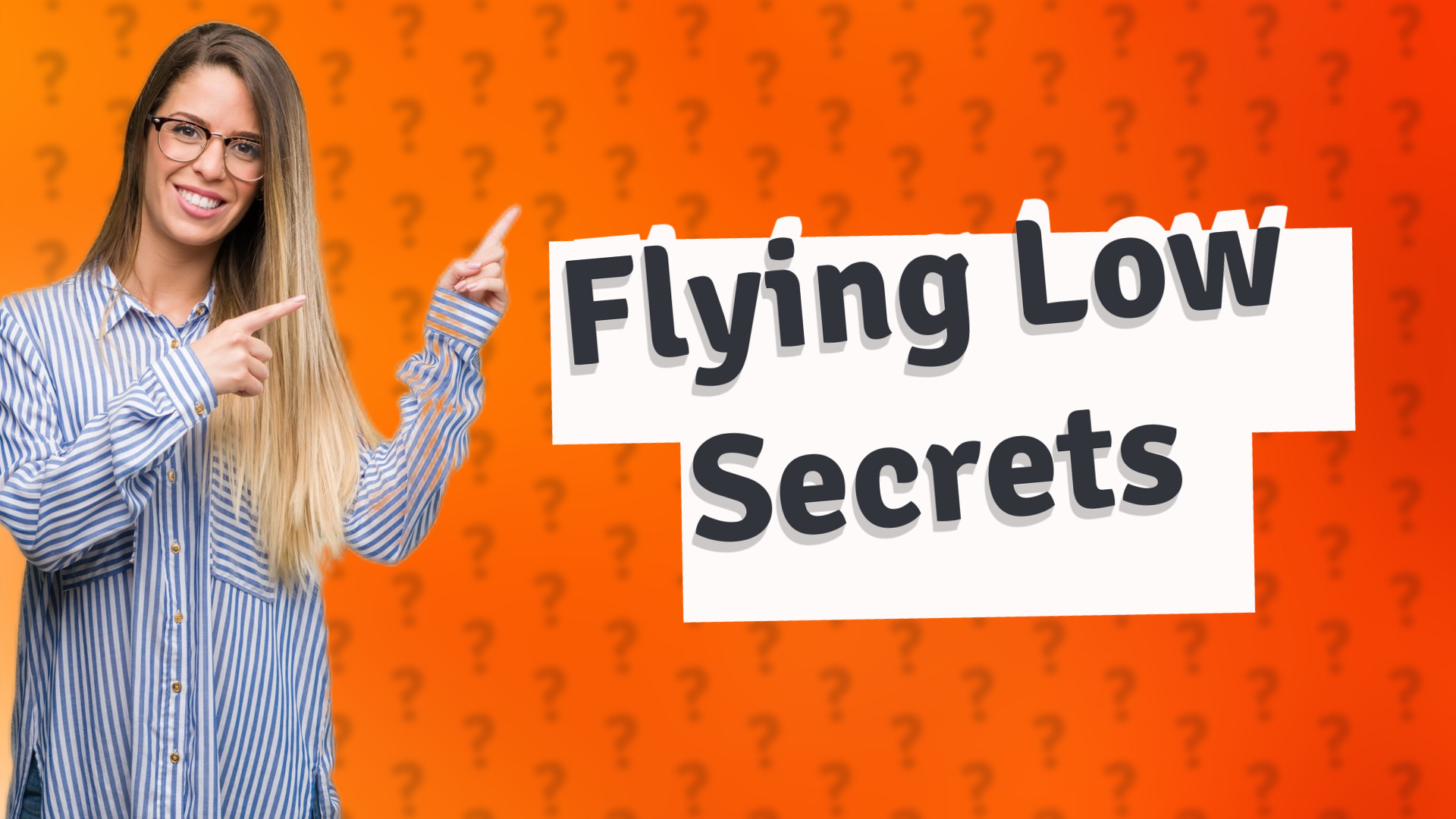 Flying Low Secrets