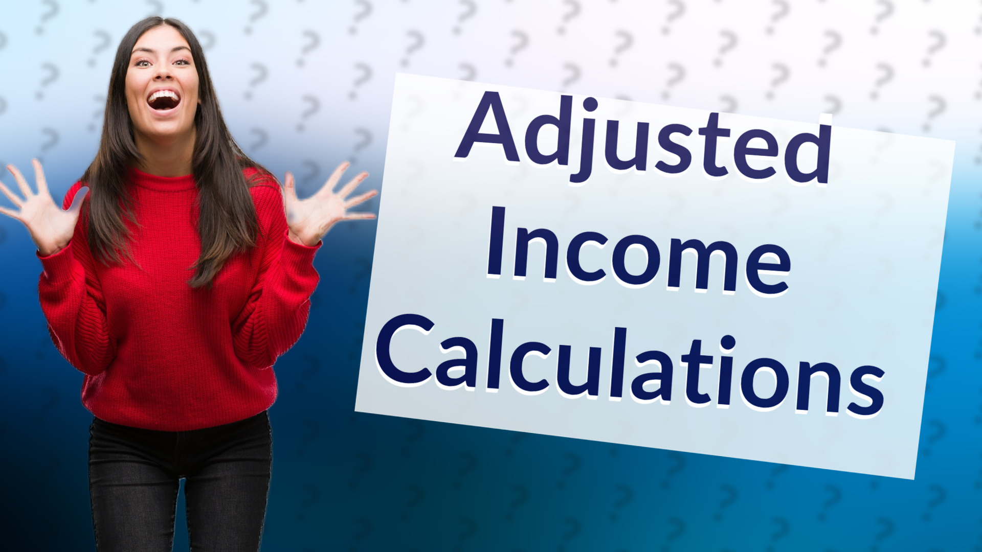 Adjusted Income Calculations