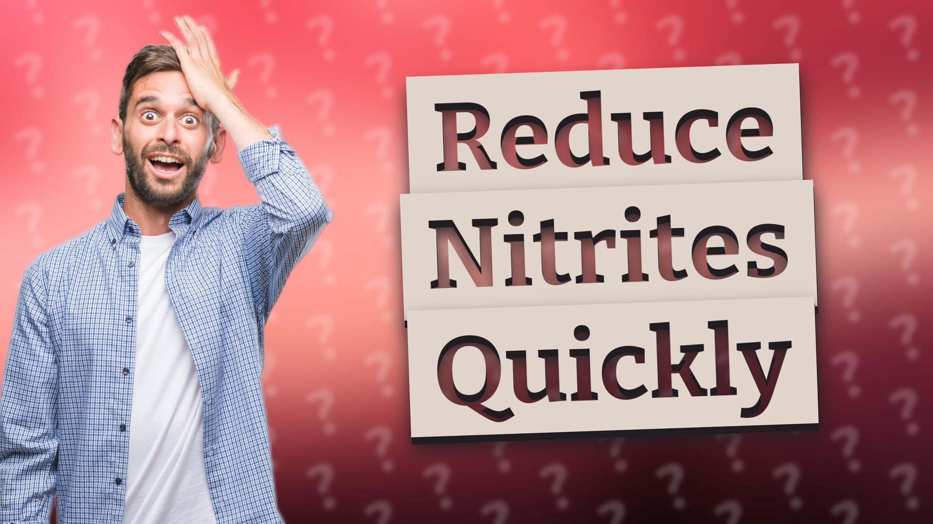 Reduce Nitrites Quickly