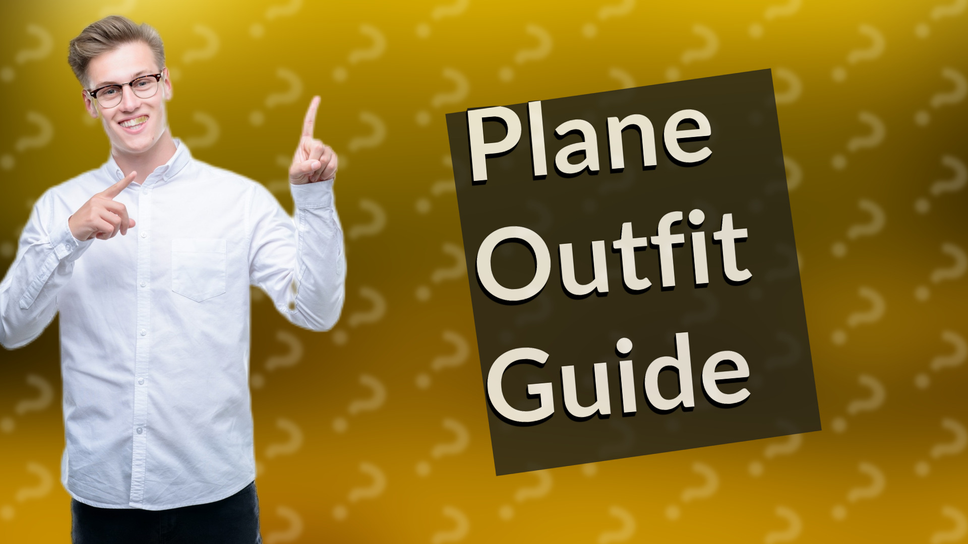 Plane Outfit Guide