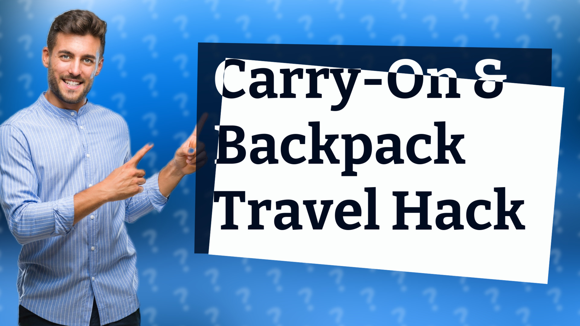 Carry-On & Backpack Travel Hack