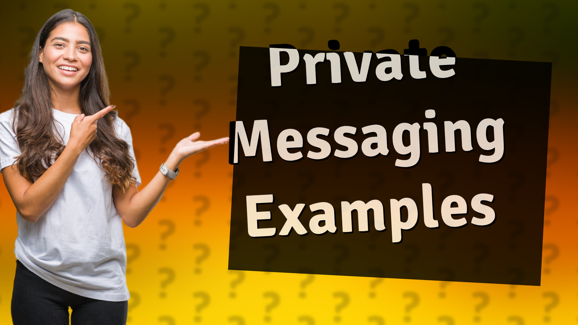 Private Messaging Examples