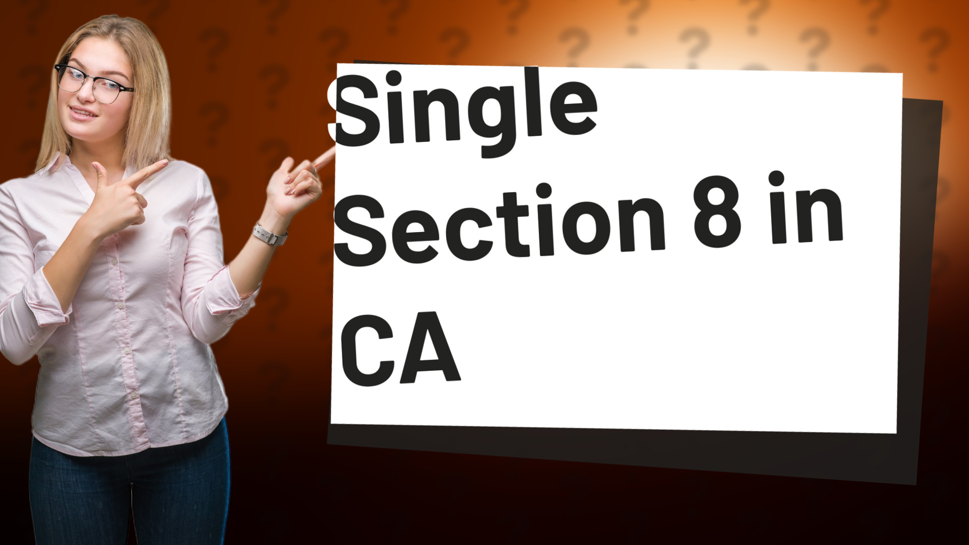 Single Section 8 in CA