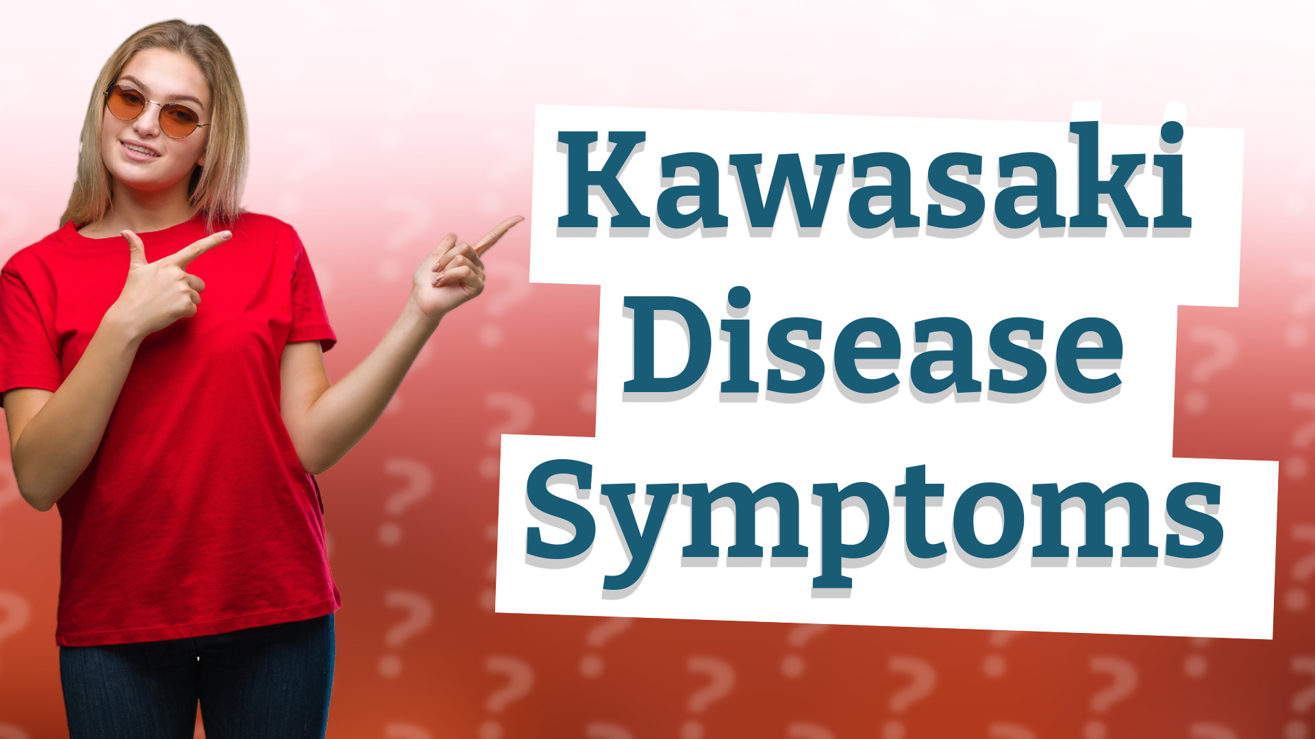 Kawasaki Disease Symptoms