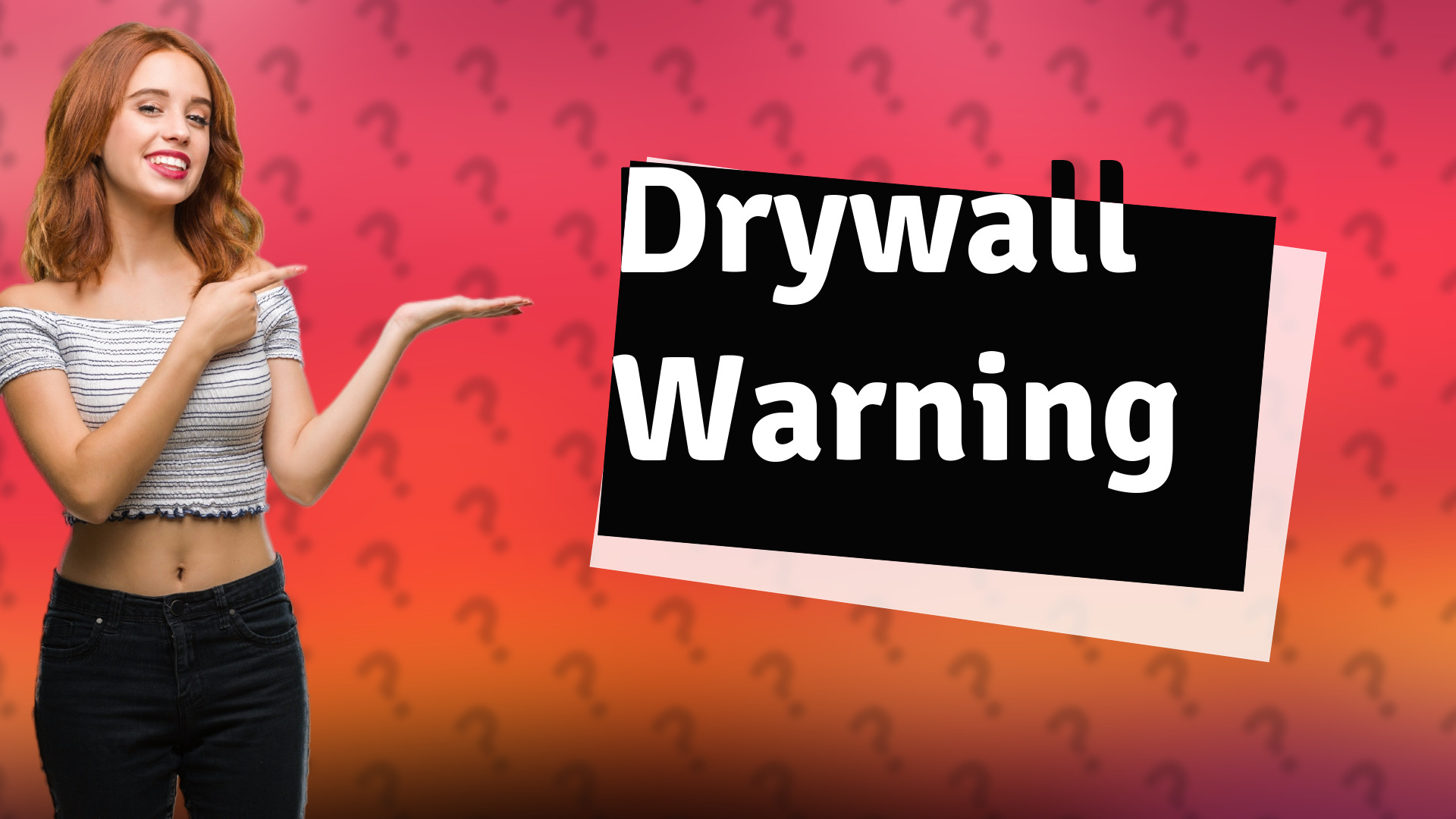 Drywall Warning