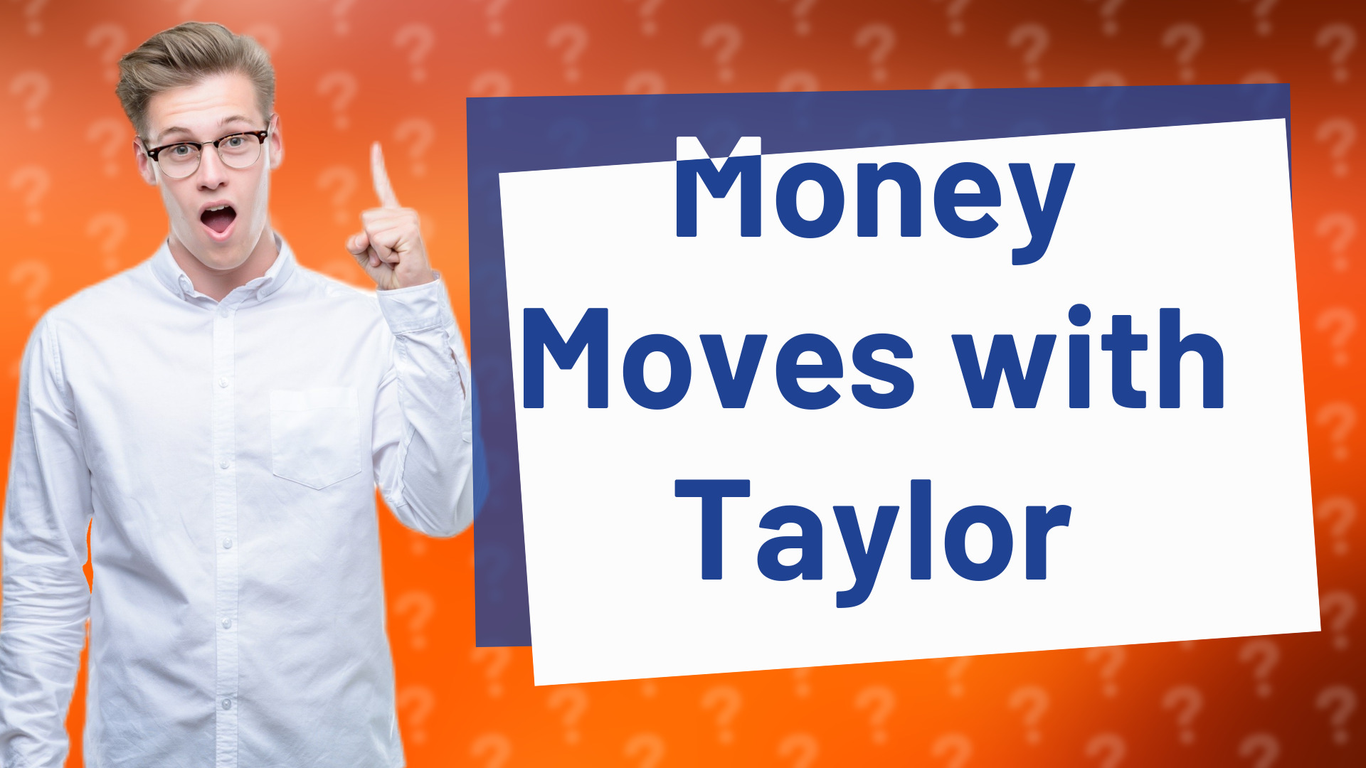 Money Moves with Taylor