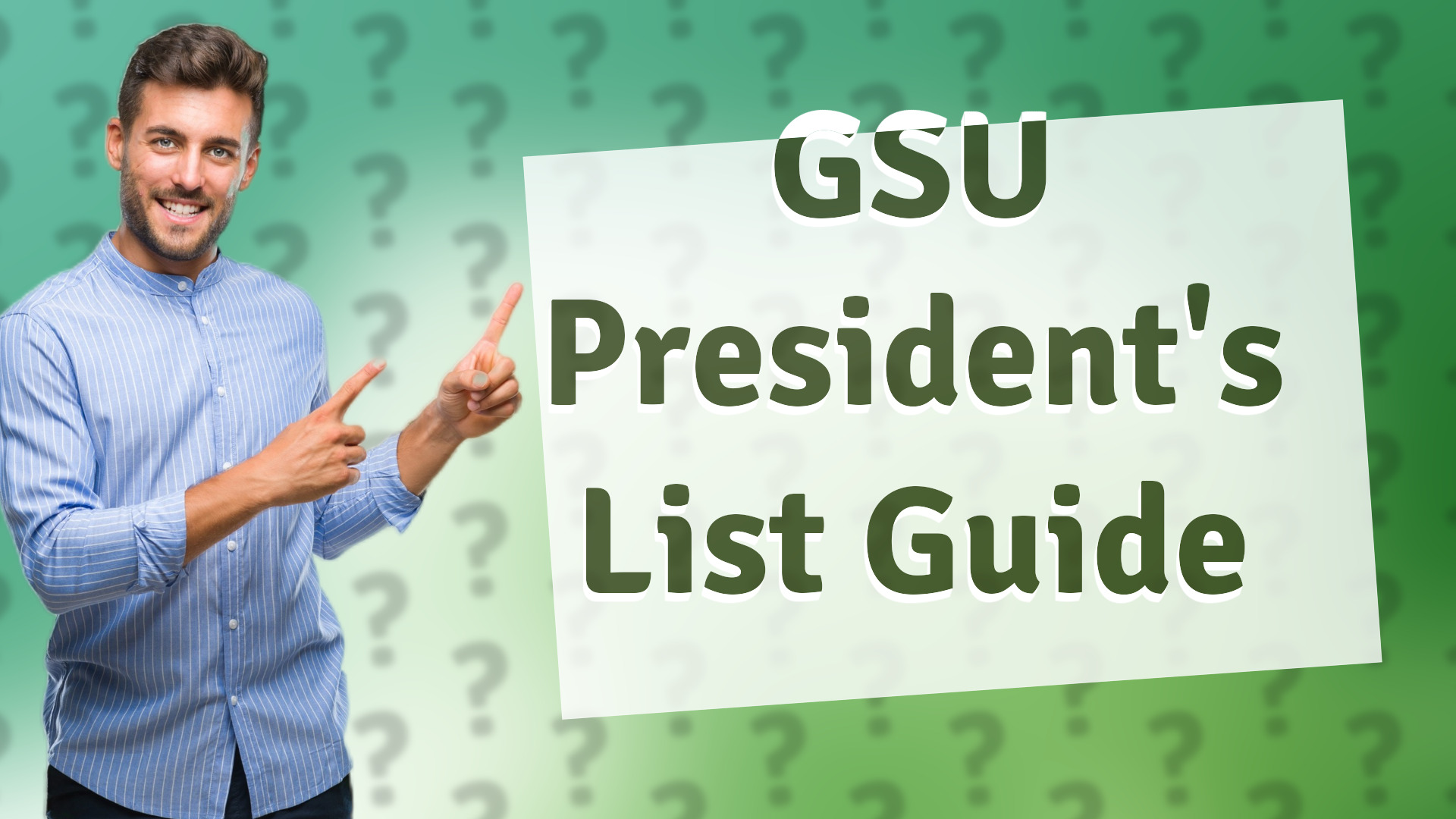 GSU President's List Guide