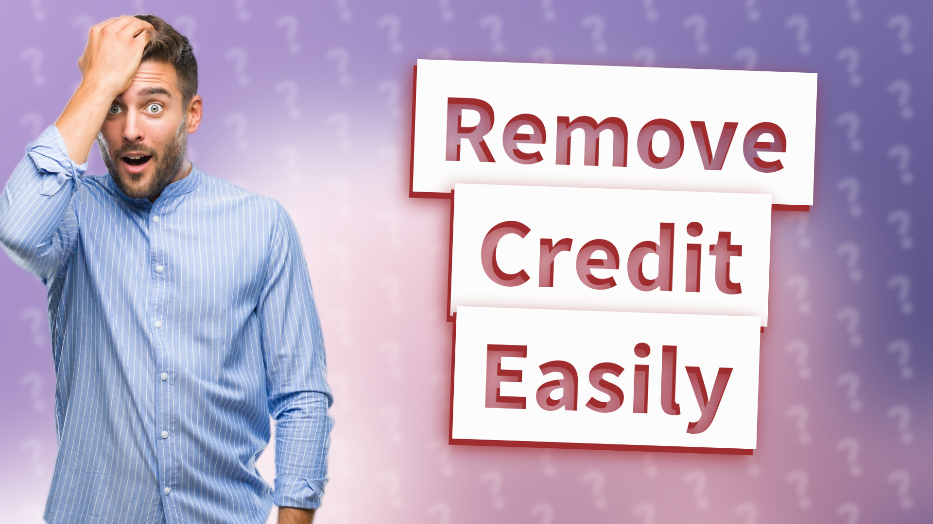 Remove Credit Easily