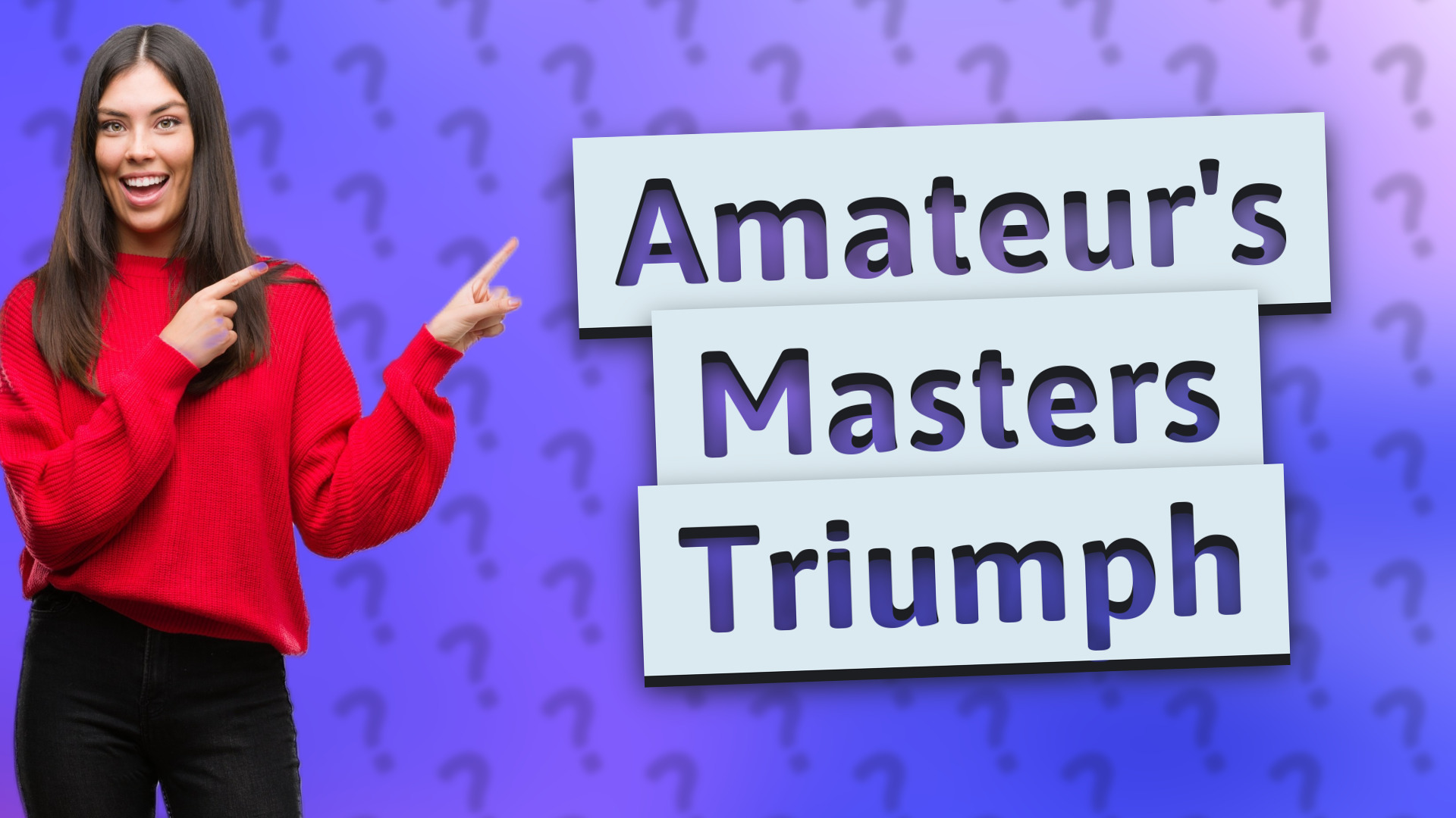Amateur's Masters Triumph