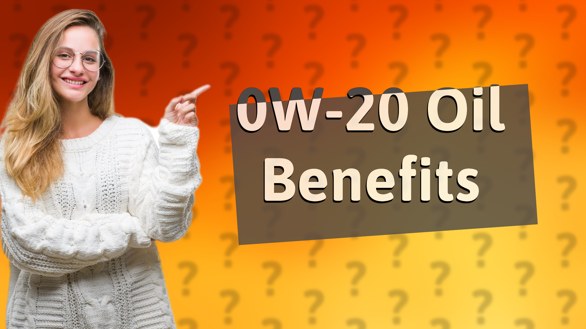 0W-20 Oil Benefits