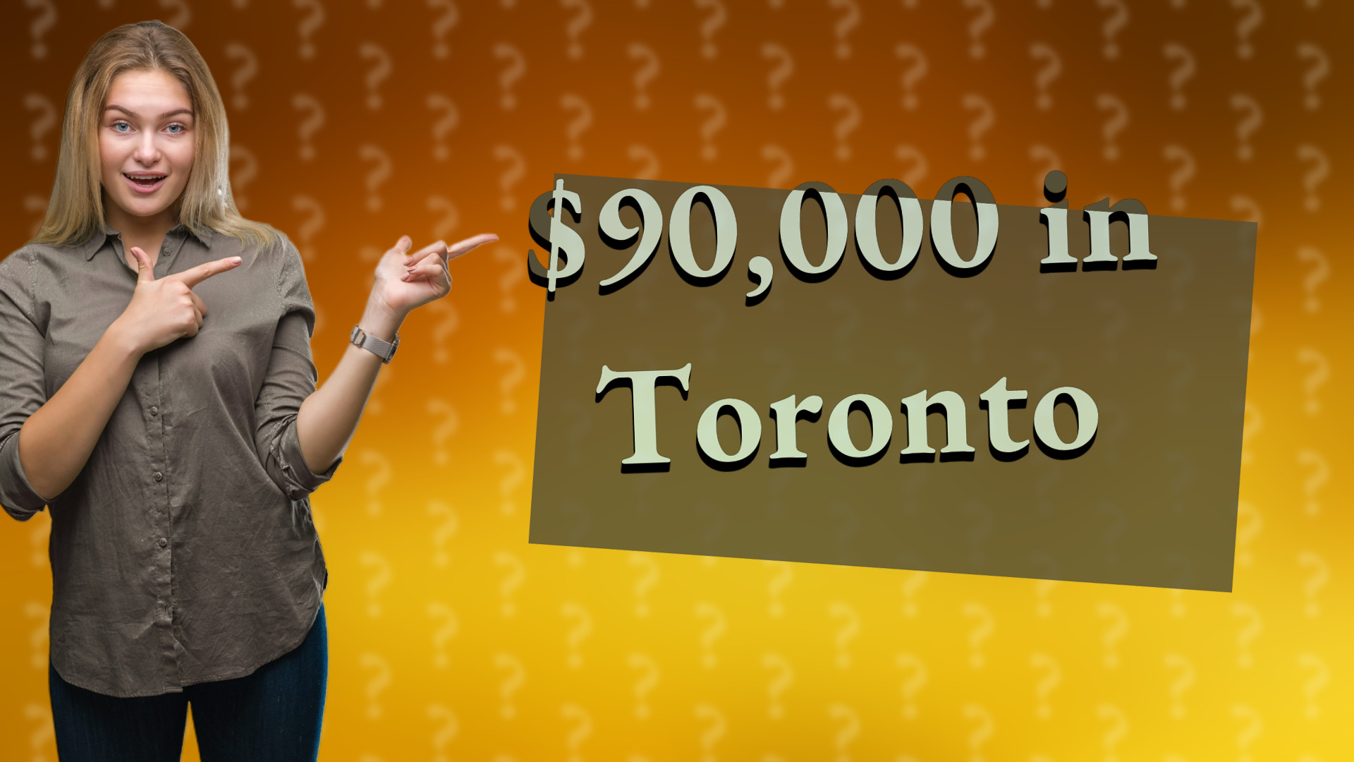 $90,000 in Toronto