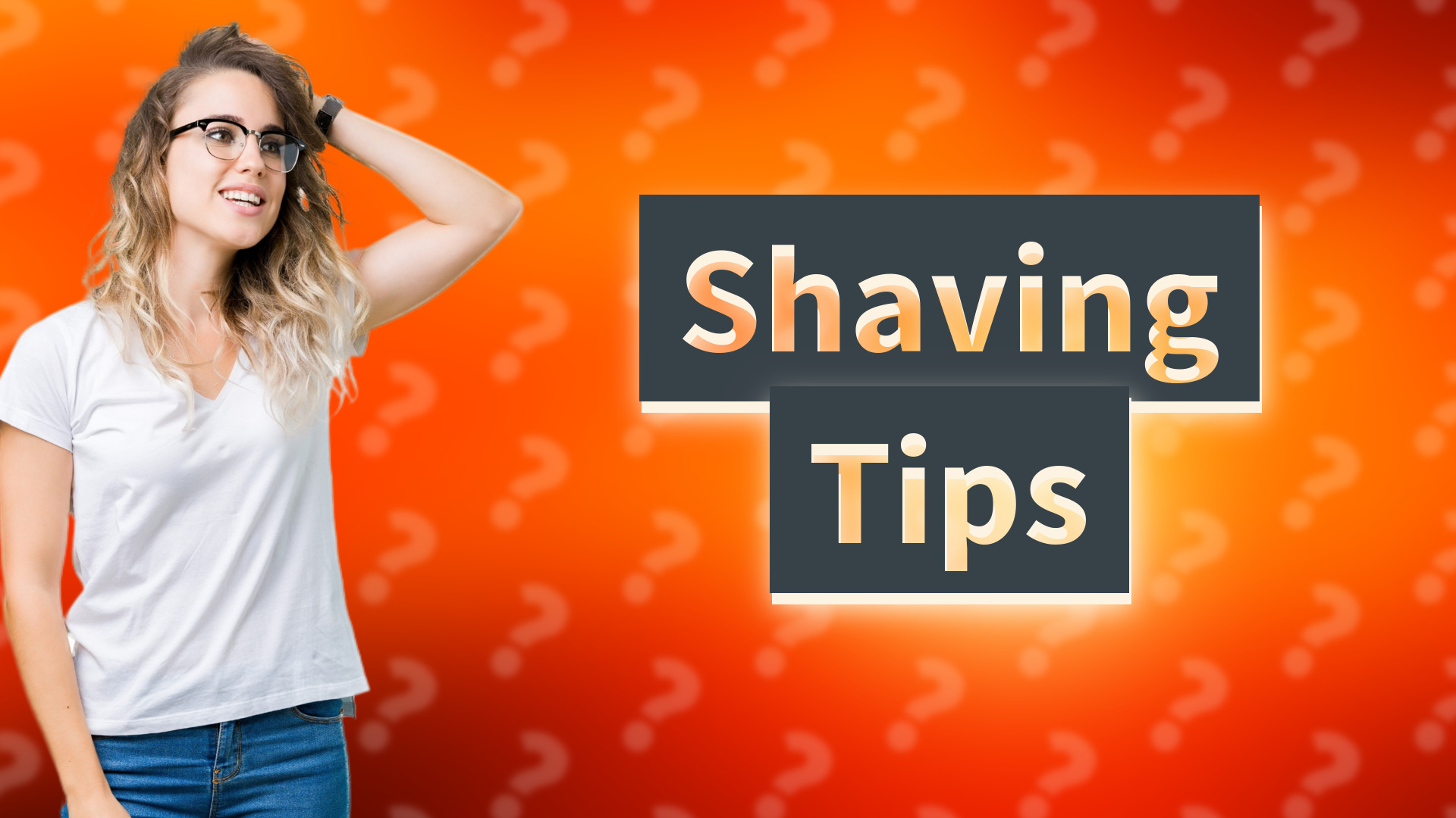 Shaving Tips