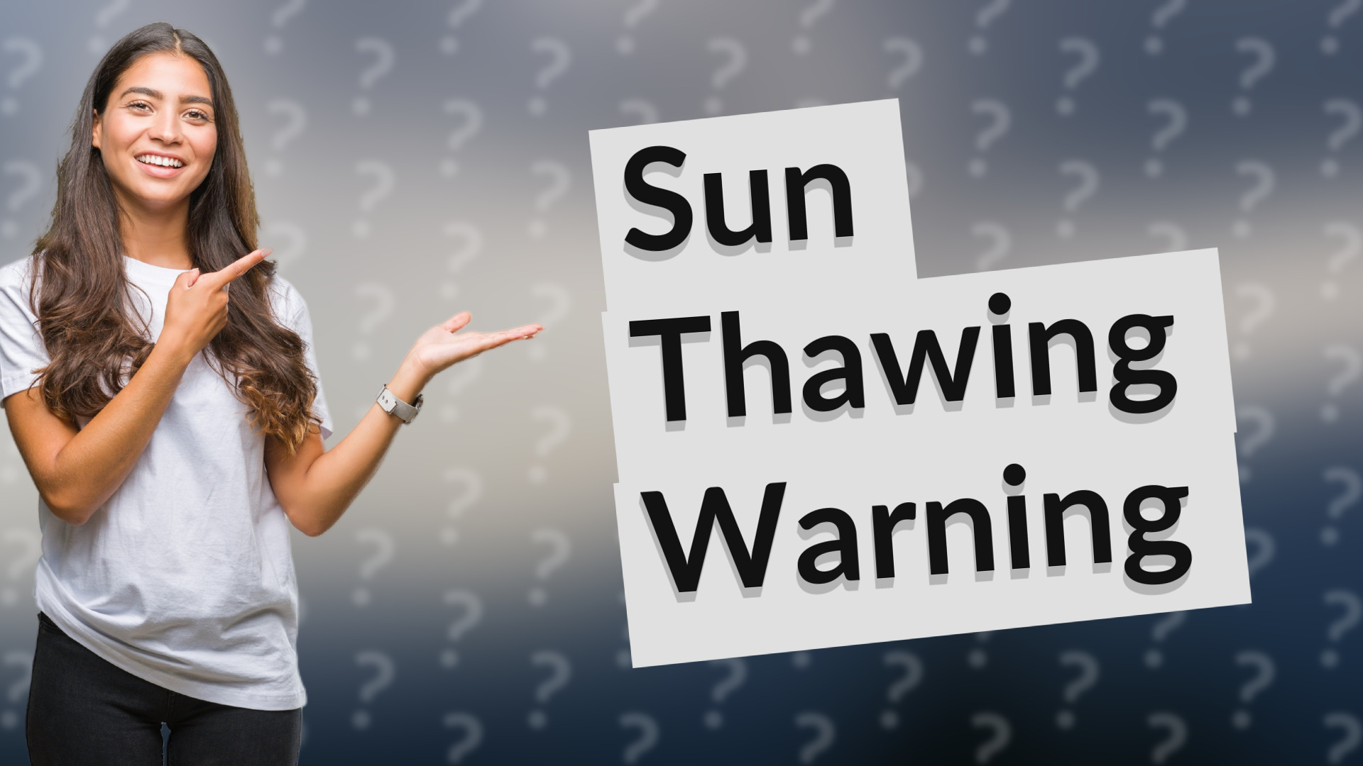 Sun Thawing Warning
