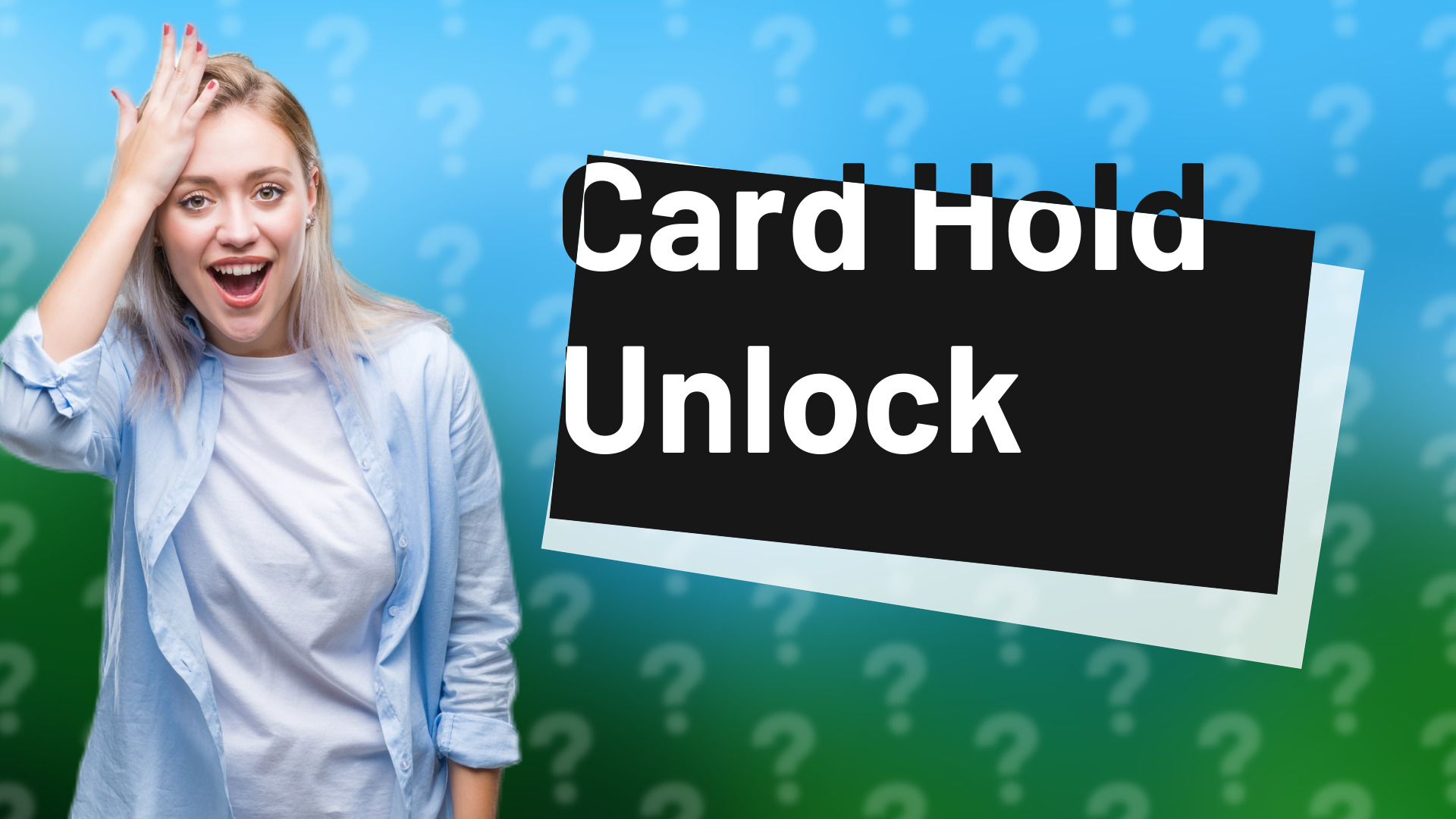 Card Hold Unlock