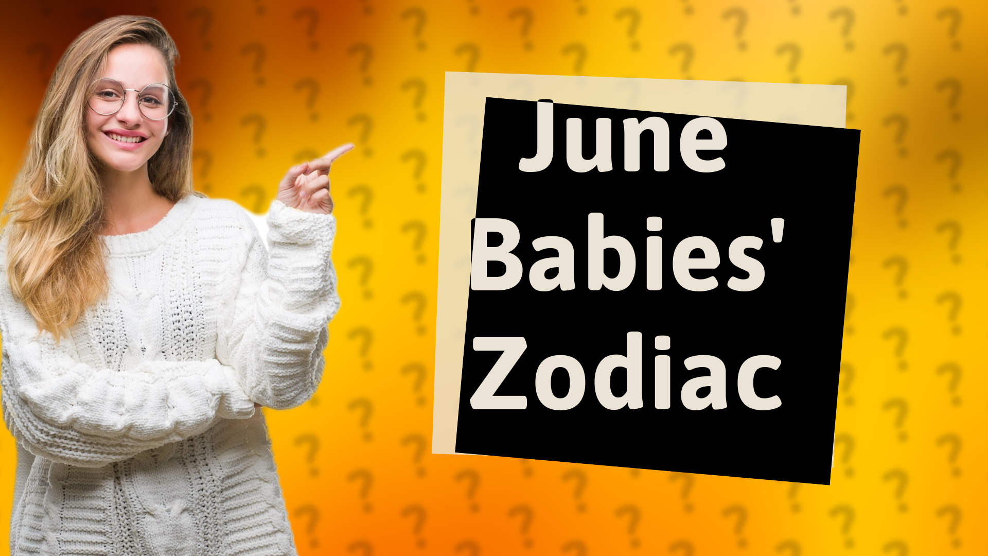 June Babies' Zodiac