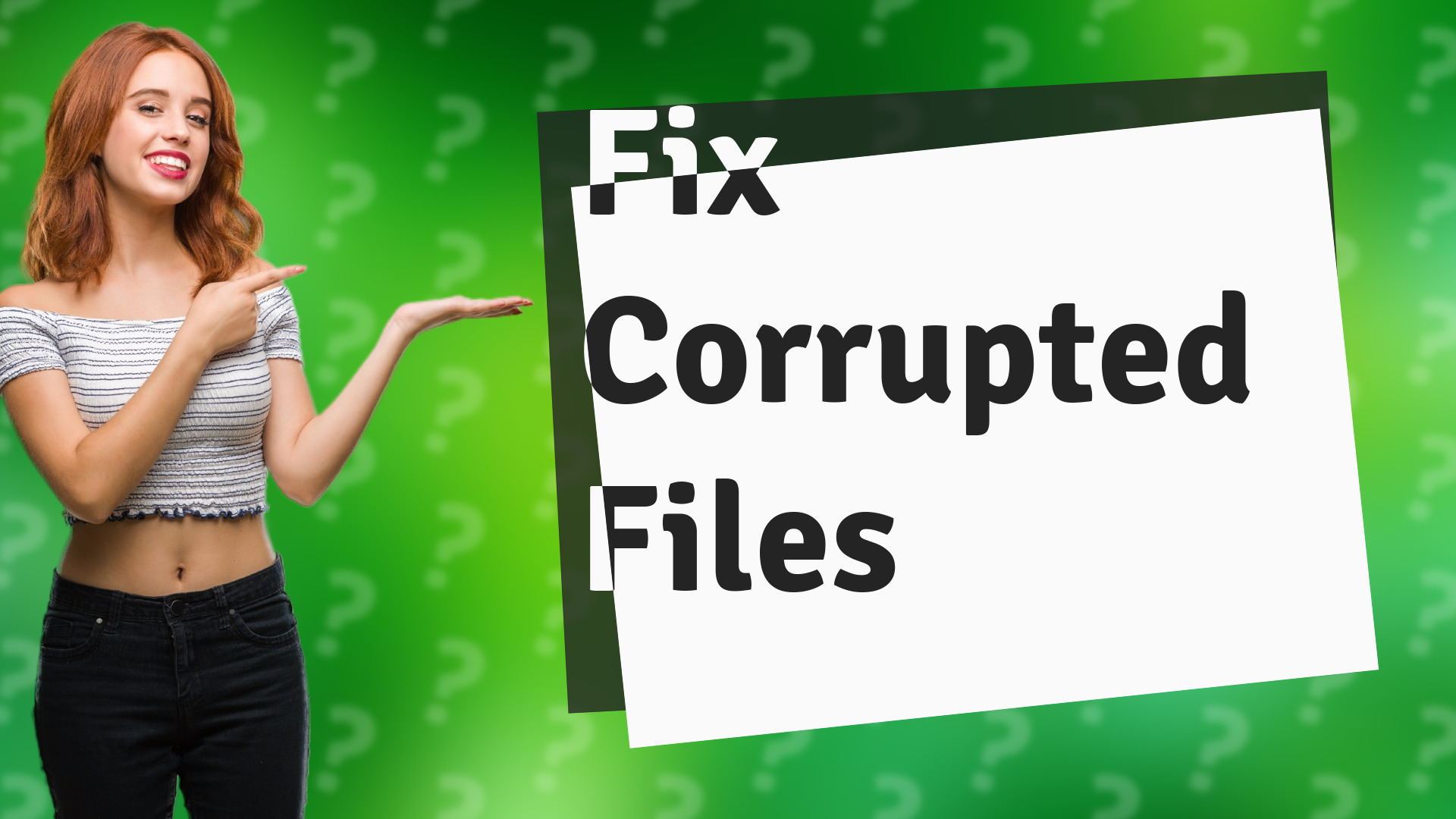 Fix Corrupted Files