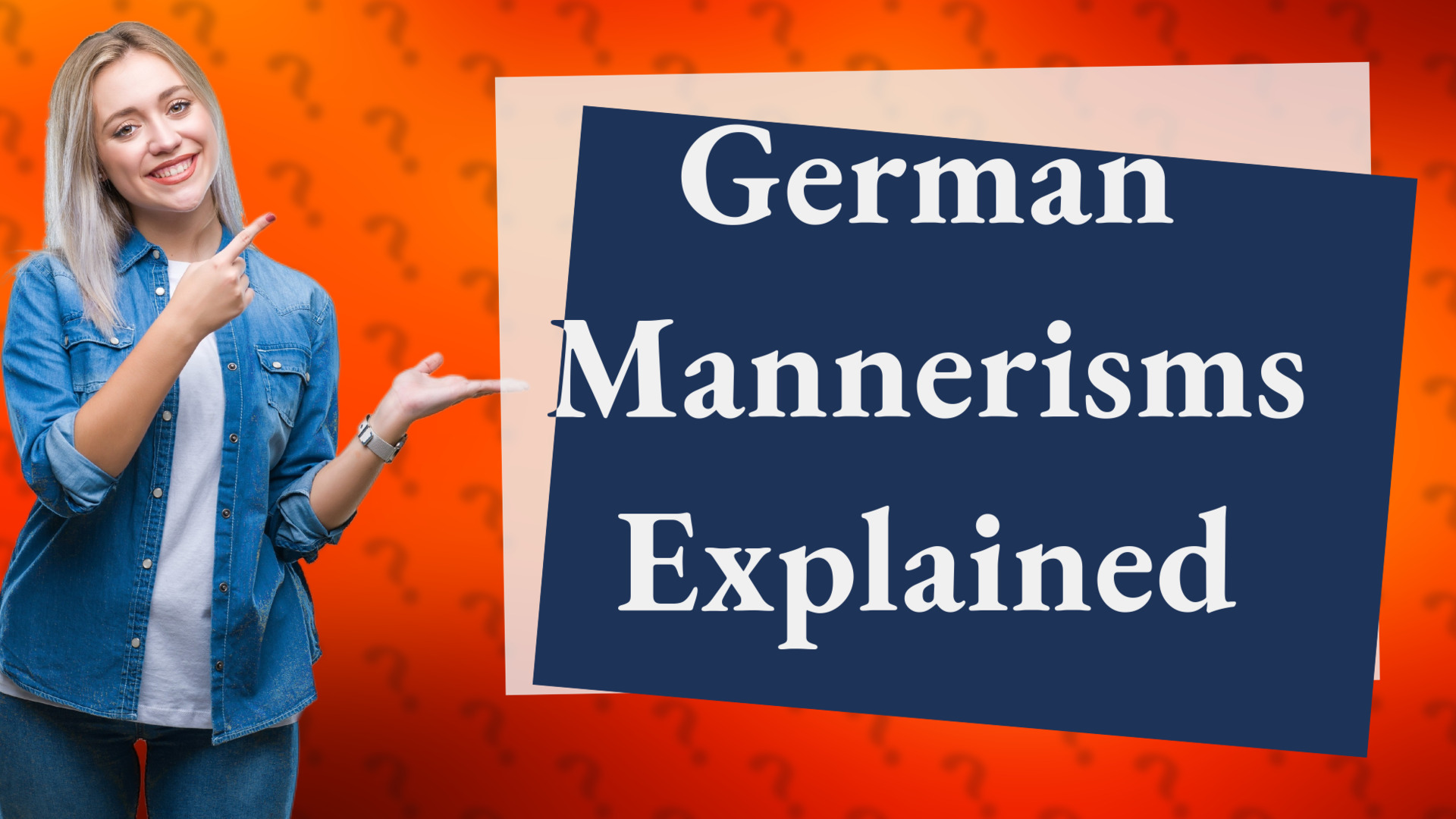 German Mannerisms Explained