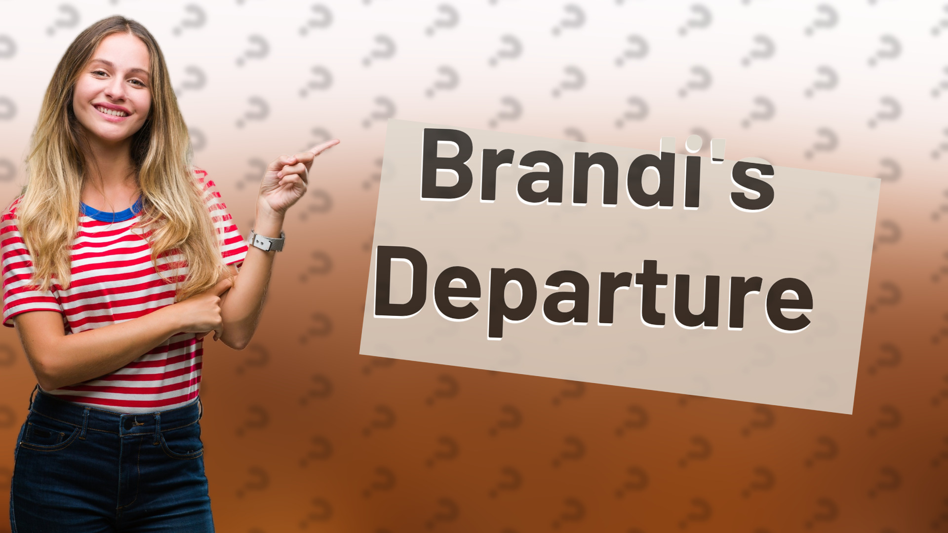 Brandi's Departure