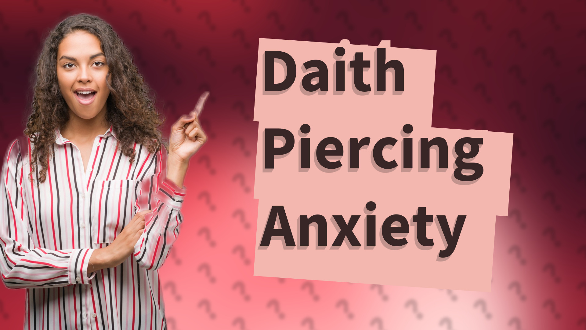 Daith Piercing Anxiety