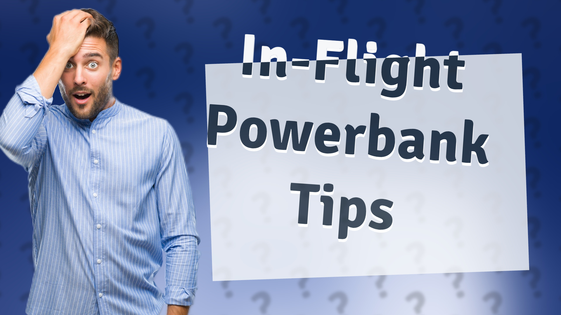 In-Flight Powerbank Tips