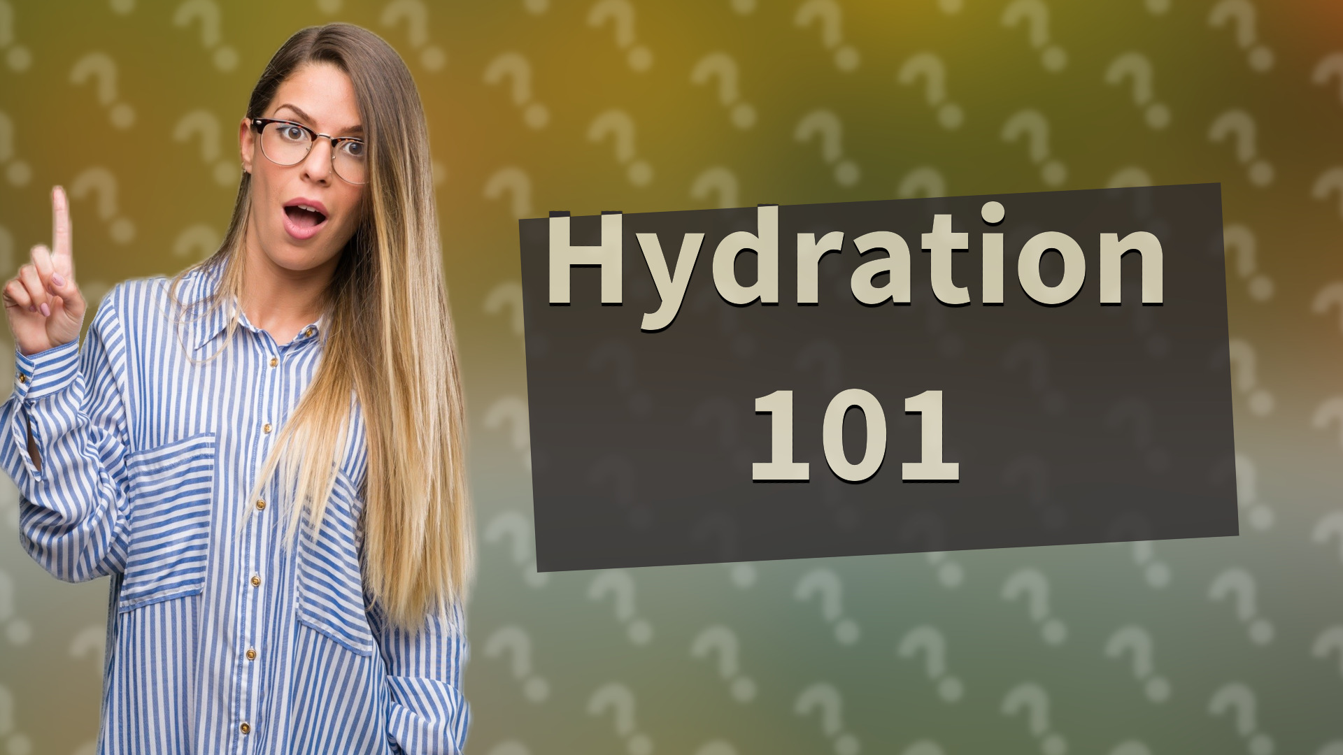 Hydration 101
