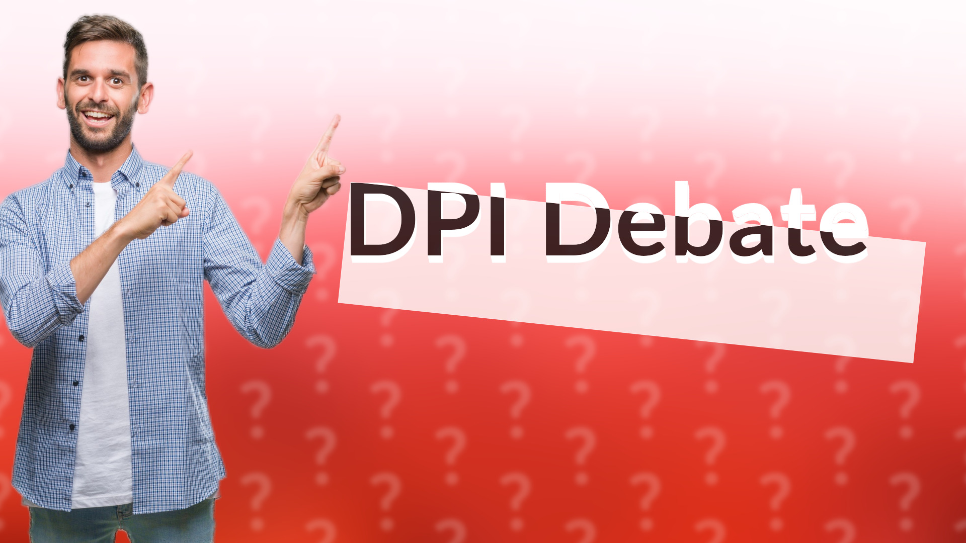 DPI Debate
