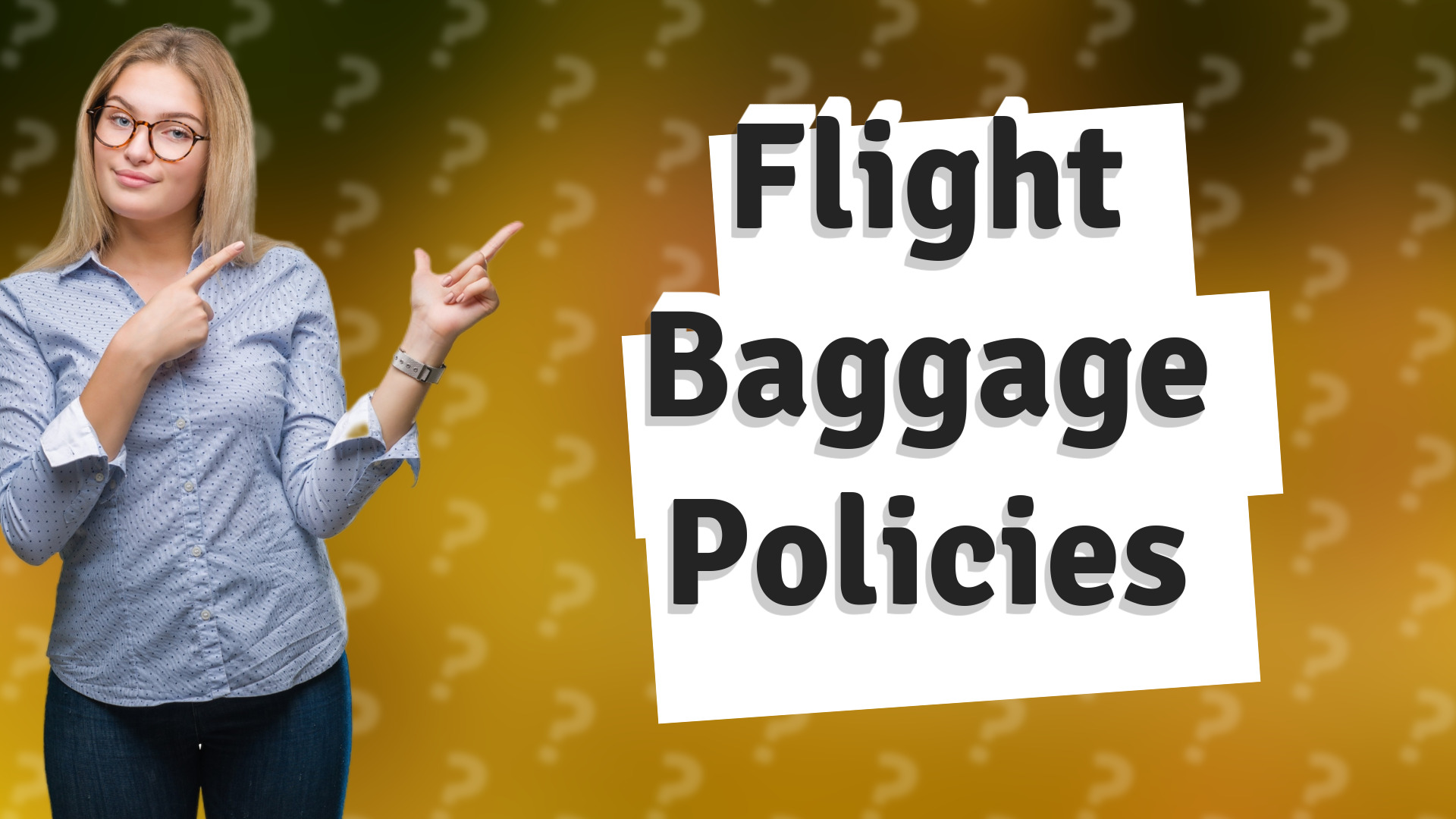 Flight Baggage Policies